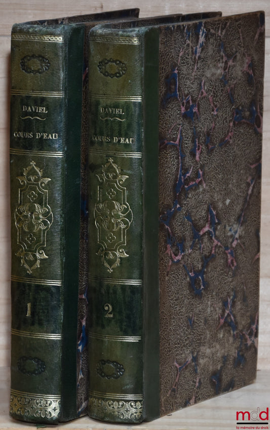 DAVIEL (Alfred) – TRAITÉ DE LA LÉGISLATION ET DE LA PRATIQUE DES COURS D’EAU, 2e éd., entièrement refondue