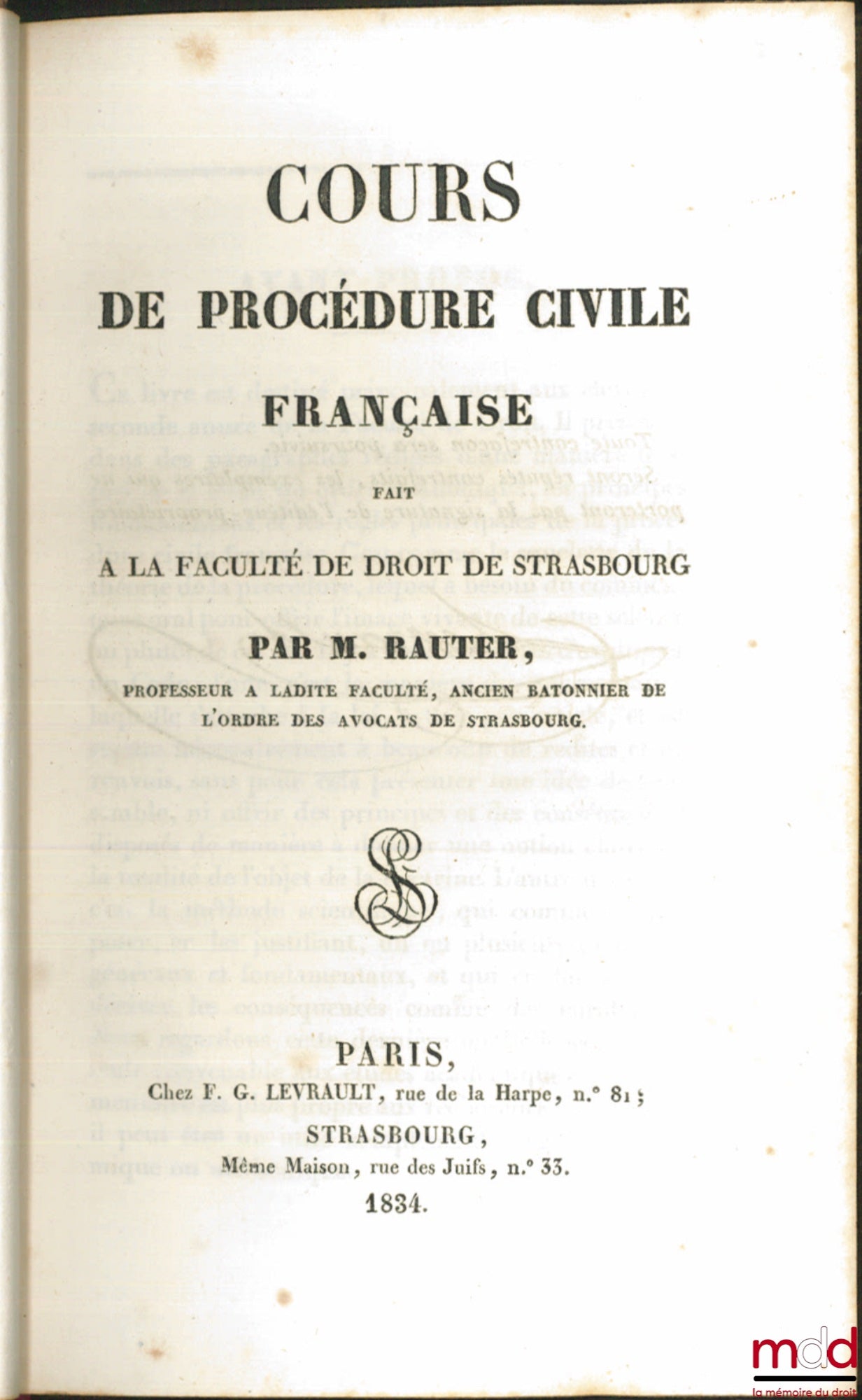 RAUTER (Jacques-Frédéric) – COURS DE PROCÉDURE CIVILE FRANÇAISE FAIT À LA FACULTÉ DE STRASBOURG