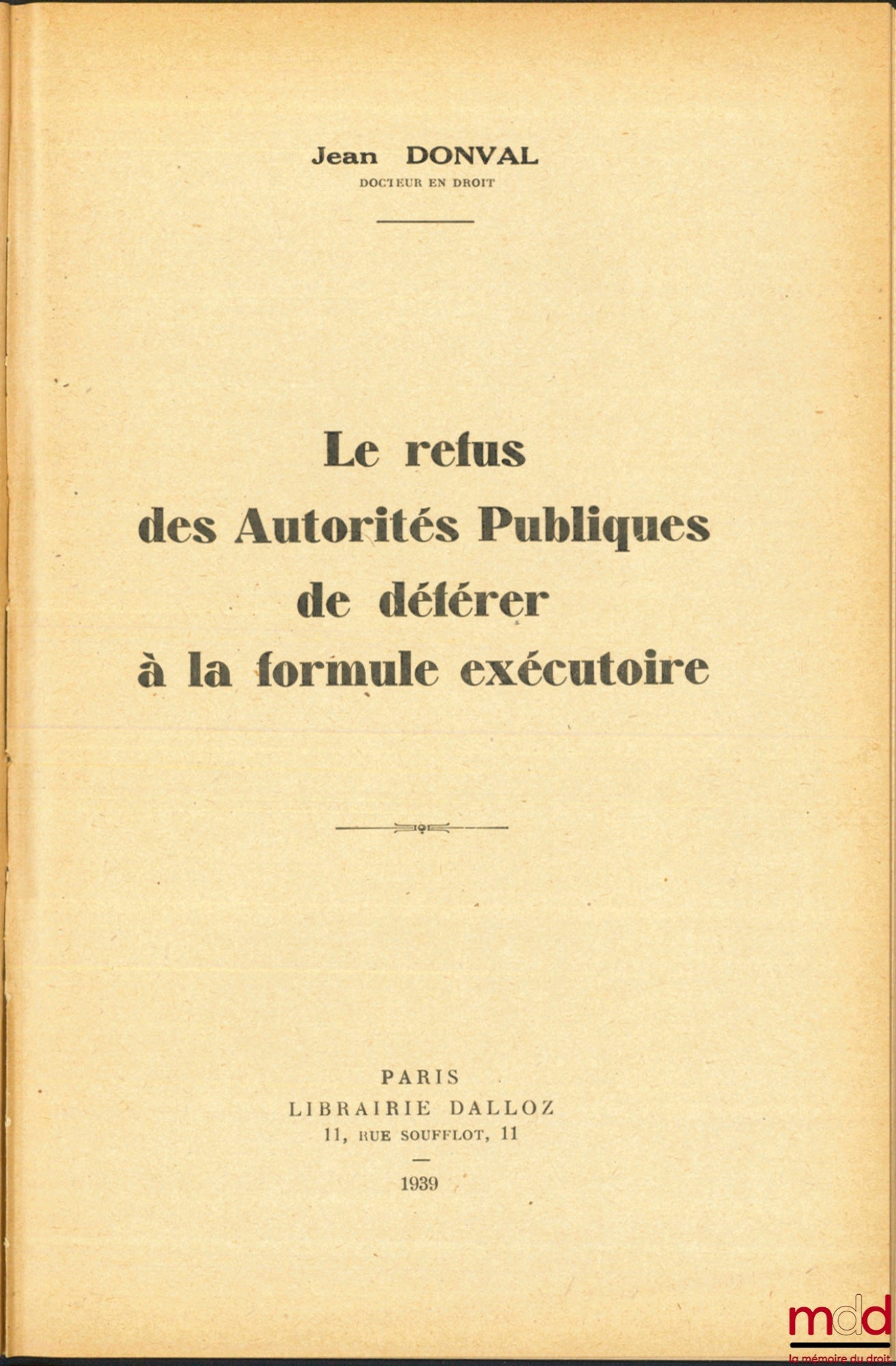 DONVAL (Jean) – THE REFUSAL OF PUBLIC AUTHORITIES TO COMPLY WITH THE ENFORCING FORMULA