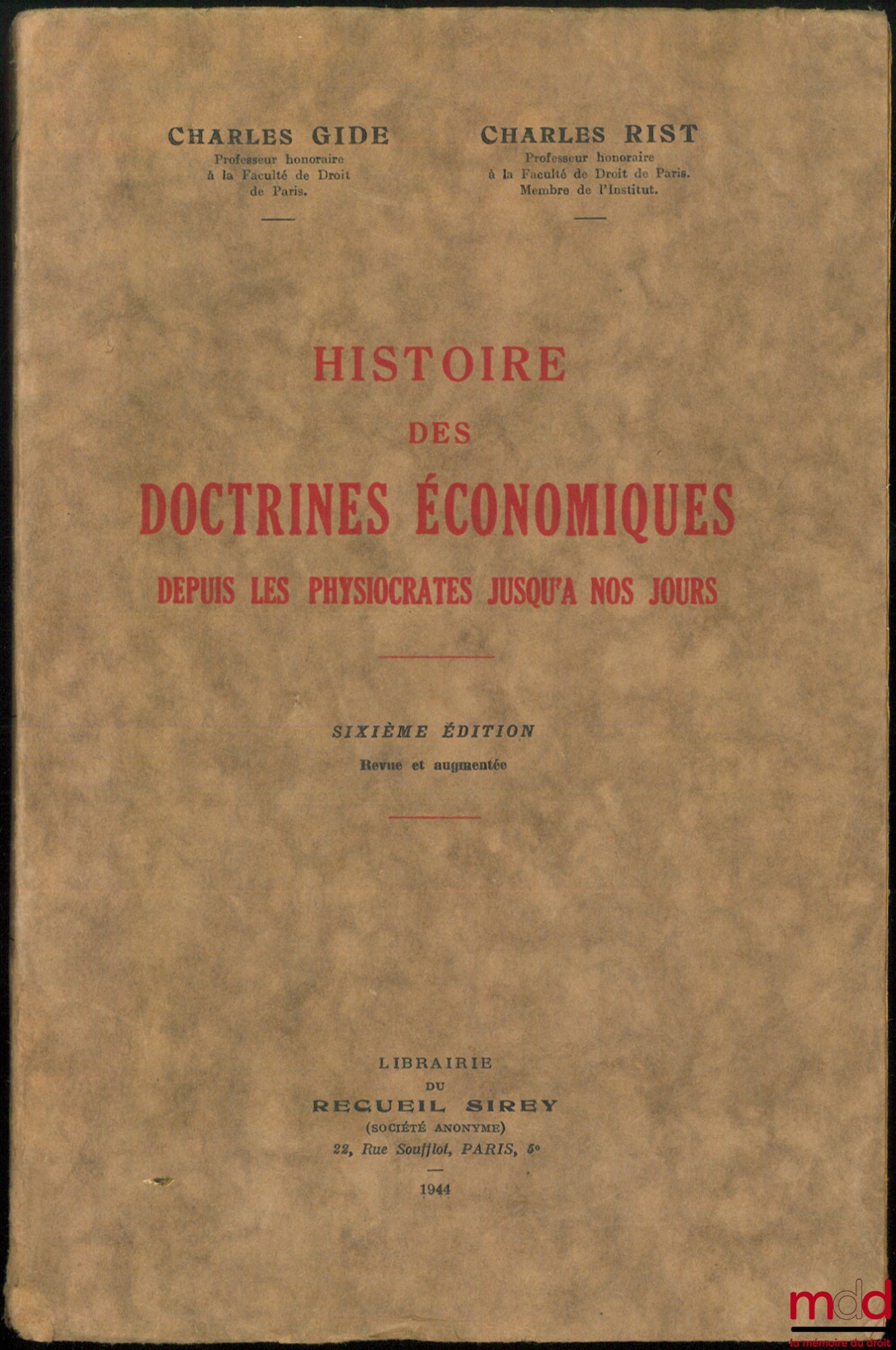 GIDE (Charles) and RIST (Charles) – HISTORY OF ECONOMIC DOCTRINES FROM THE PHYSIOCRATS TO THE PRESENT DAY, 6th revised and enlarged ed.