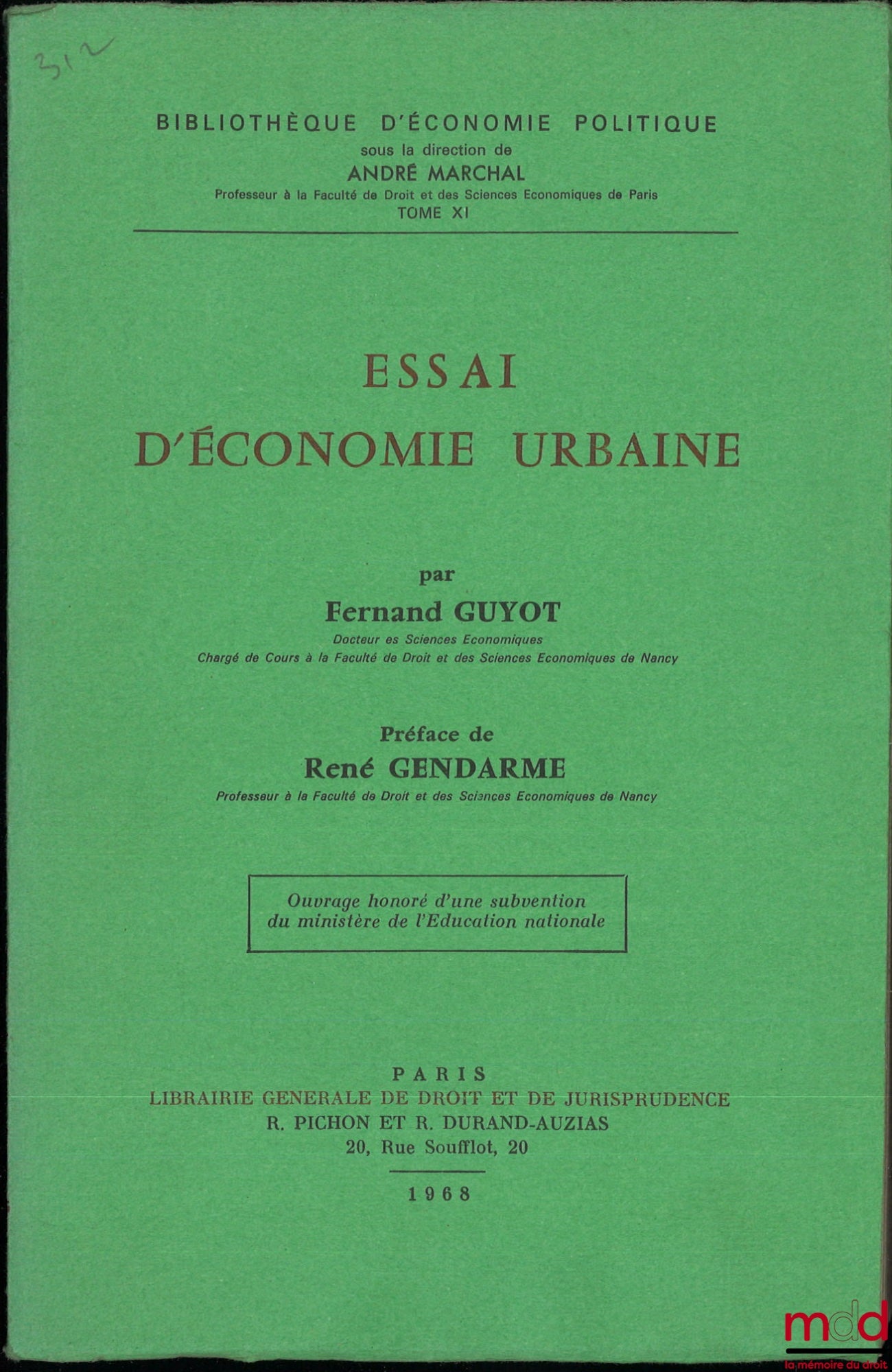 GUYOT (Fernand) – ESSAI D’ÉCONOMIE URBAINE, Préface de René Gendarme, Bibl. d’économie politique, t. XI