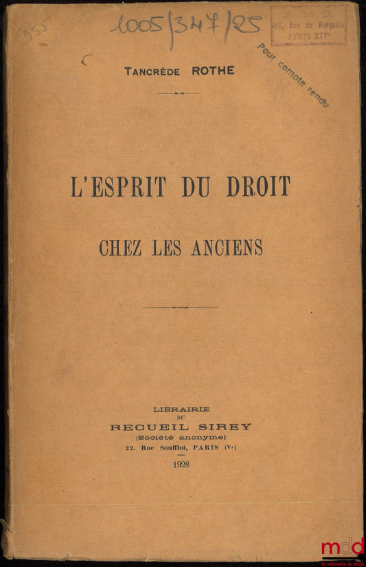 ROTHE (Tancrède) – L’ESPRIT DU DROIT CHEZ LES ANCIENS