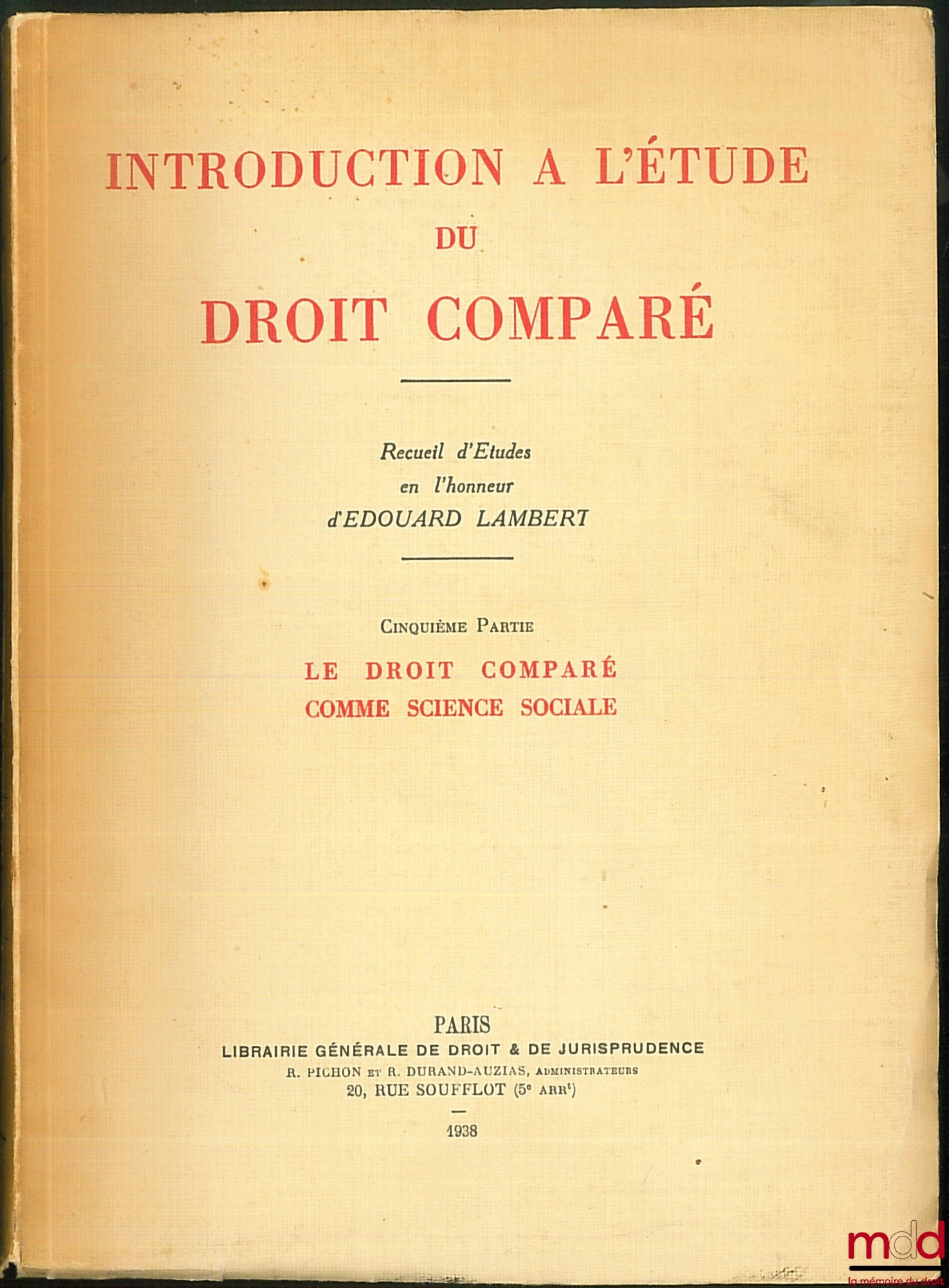[Mélanges Lambert (Édouard)] – INTRODUCTION À L’ÉTUDE DU DROIT COMPARÉ, Recueil d’études en l’honneur d’Edouard Lambert