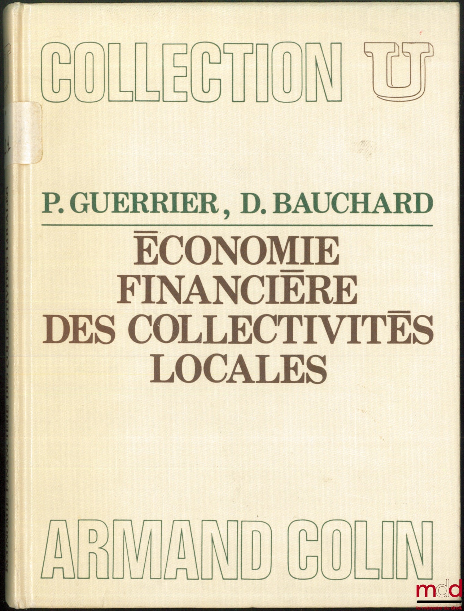 GUERRIER (Paul) and BAUCHARD (Denis) – FINANCIAL ECONOMICS OF LOCAL AUTHORITIES, coll. U, Economics and Management series