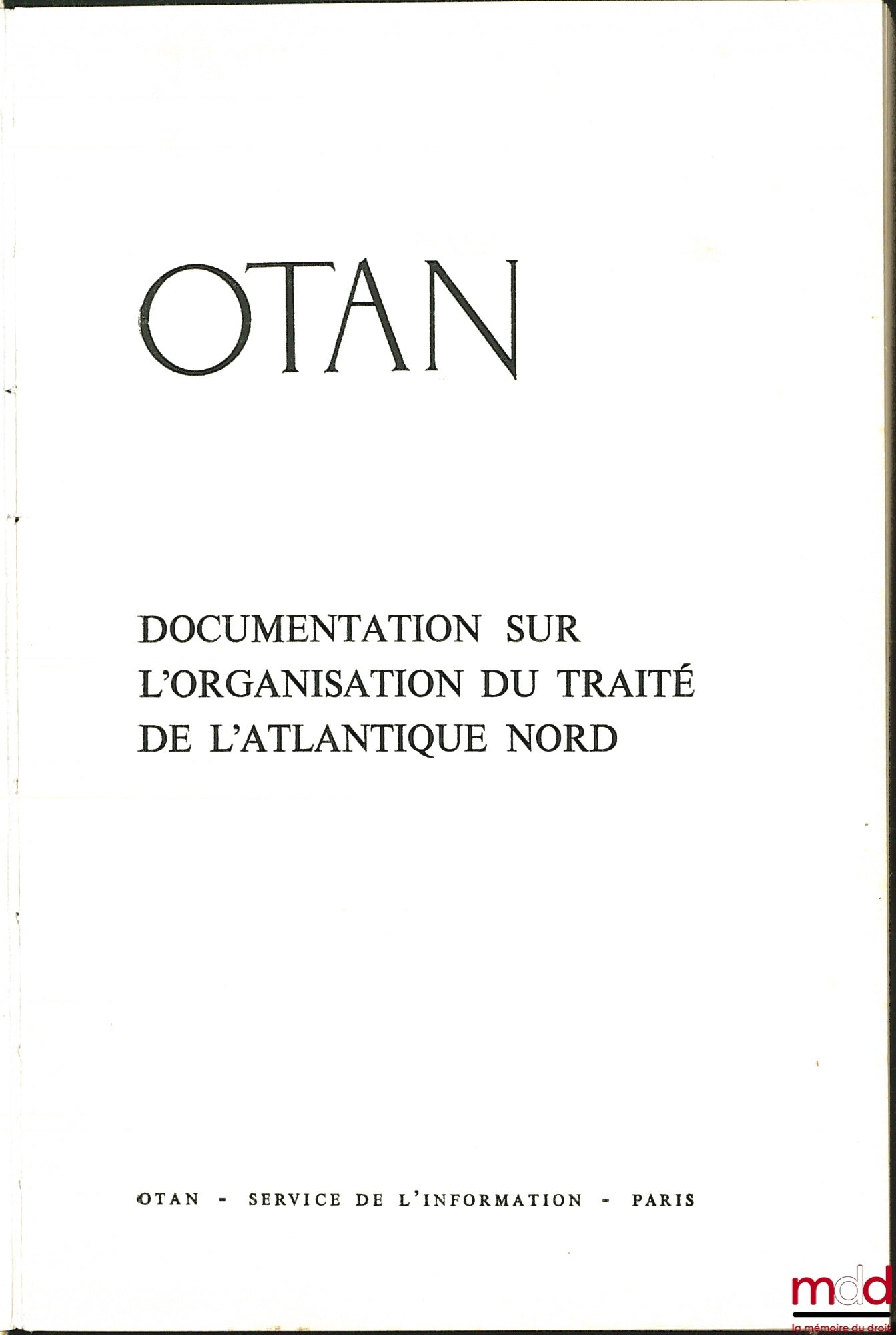 [OTAN] – OTAN : DOCUMENTATION SUR L’ORGANISATION DU TRAITÉ DE L’ATLANTIQUE NORD