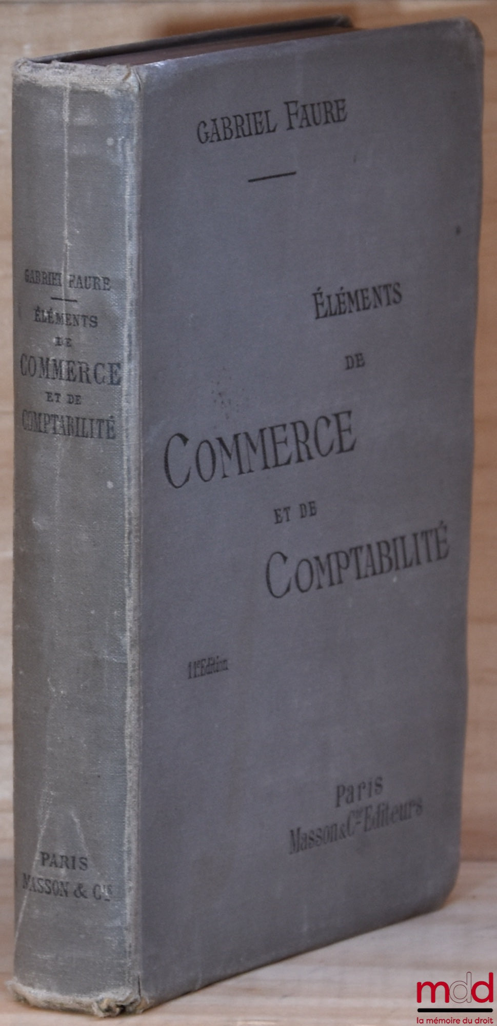 FAURE (Gabriel) – ÉLÉMENTS DE COMMERCE ET DE COMPTABILITÉ GÉNÉRALE, 11e éd.,