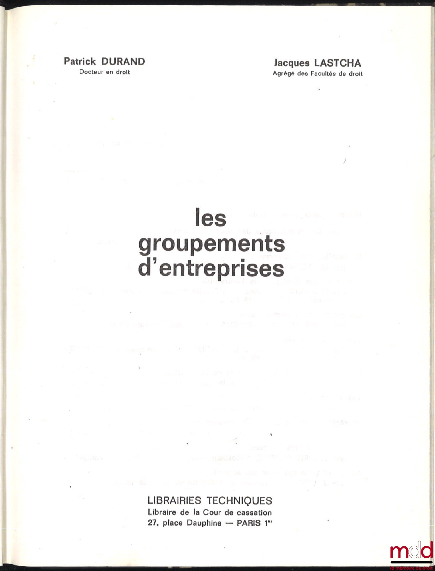 DURAND (Patrick) et LASTCHA (Jacques) – LES GROUPEMENTS D’ENTREPRISES, coll. Droit & Gestion