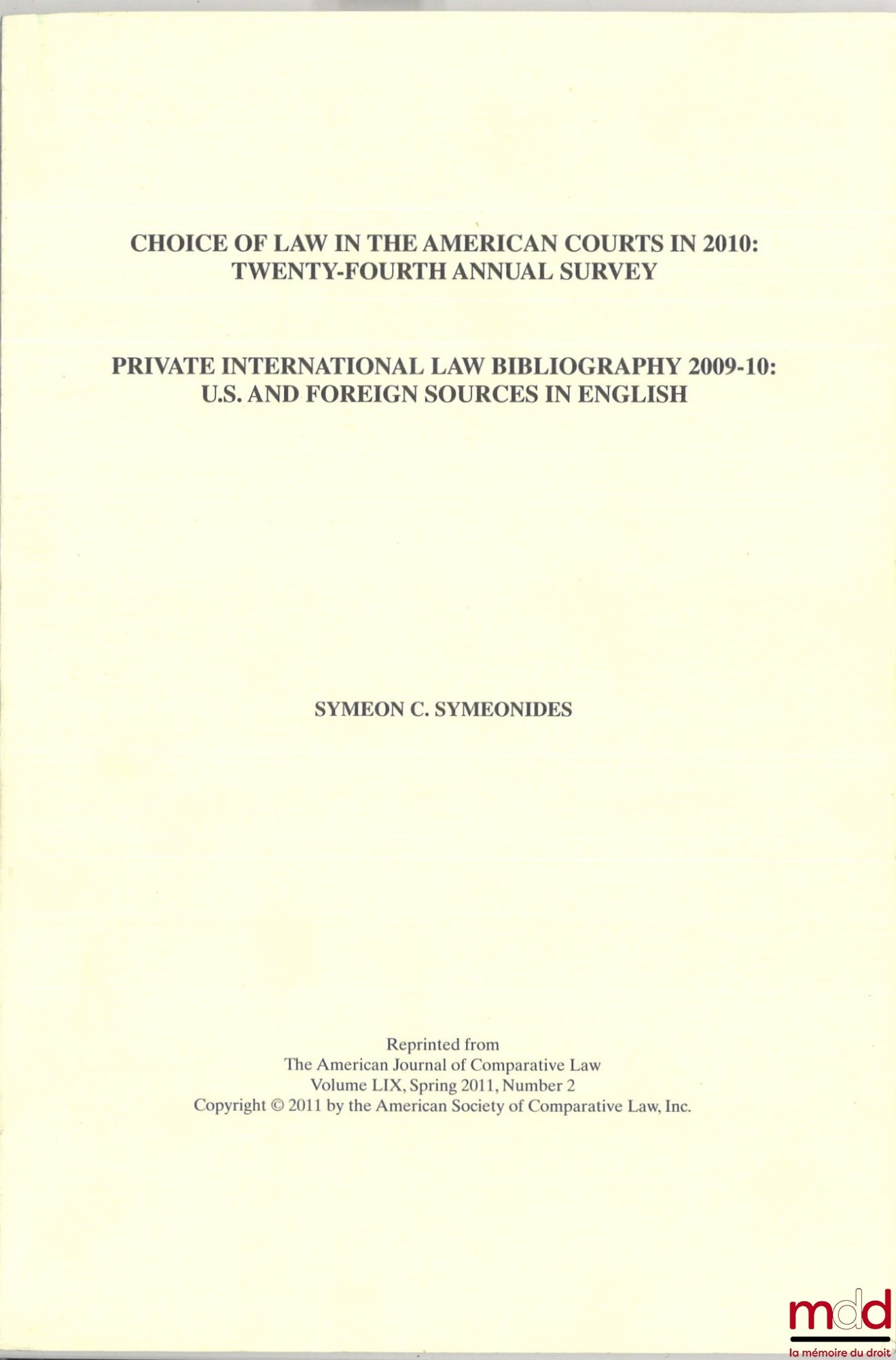 SYMEONIDES (Symeon) – CHOICE OF LAW IN THE AMERICAN COURTS IN 2010: TWENTY-FOURTH ANNUAL SURVEY