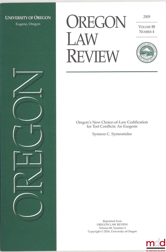 SYMEONIDES (Symeon) – OREGON’S NEW CHOICE-OF-LAW CODIFICATION FOR TORT CONFLICTS : AN EXEGESIS, volume 88, number 4