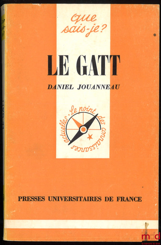 JOUANNEAU (Daniel) – LE GAAT, coll. Que sais-je ?