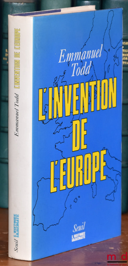 TODD ​​(Emmanuel) – THE INVENTION OF EUROPE, coll. Immediate History