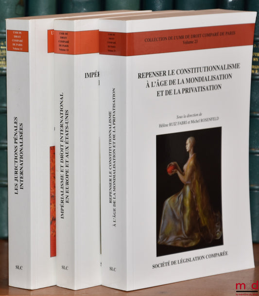 [Collectif] – LES JURIDICTIONS PÉNALES INTERNATIONALISÉES, sous la dir. de Hervé Ascensio, Élisabeth Lambert-Abdelgawad et Jean-Marc Sorel, vol. 11 ; IMPÉRIALISME ET DROIT INTERNATIONAL EN EUROPE ET AUX ÉTATS-UNIS, sous la dir. de Emmanuelle Jouannet et H