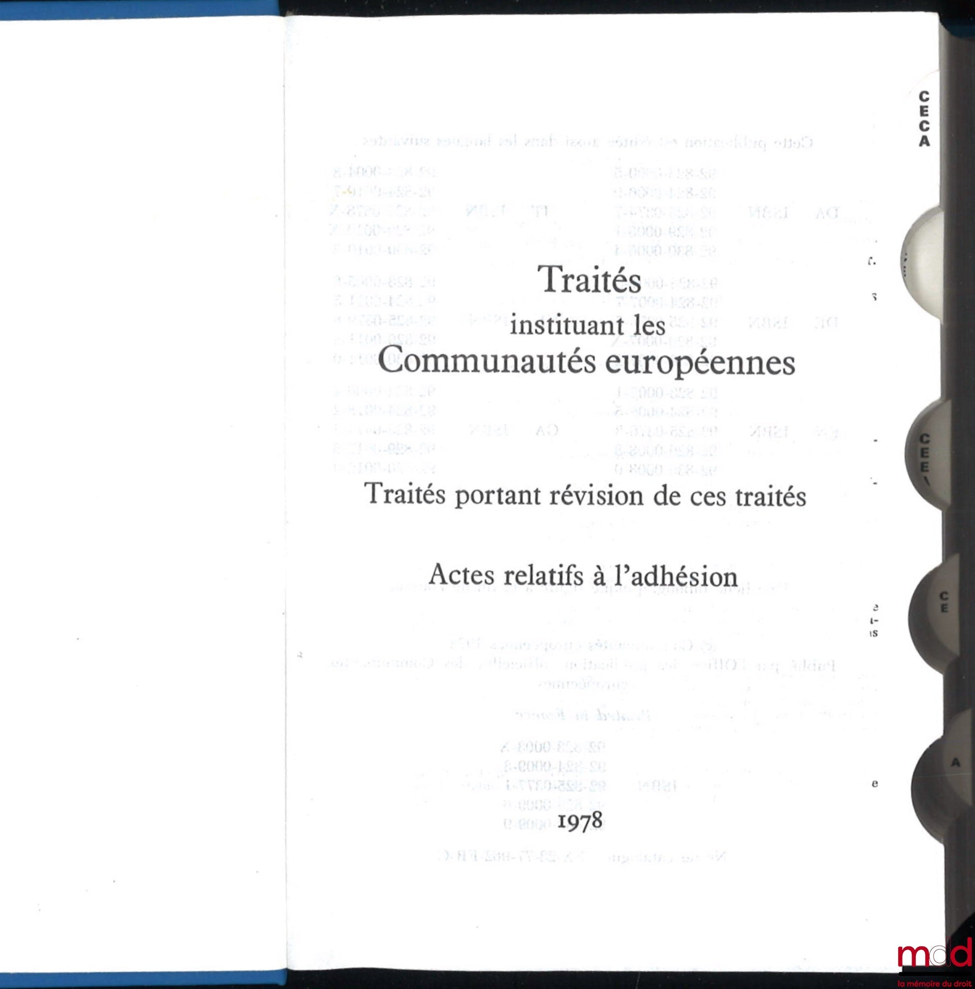 [Collectif] – TRAITÉS INSTITUANT LES COMMUNAUTÉS EUROPÉENNES, Traités portant révision de ces Traités, actes relatifs à l’adhésion