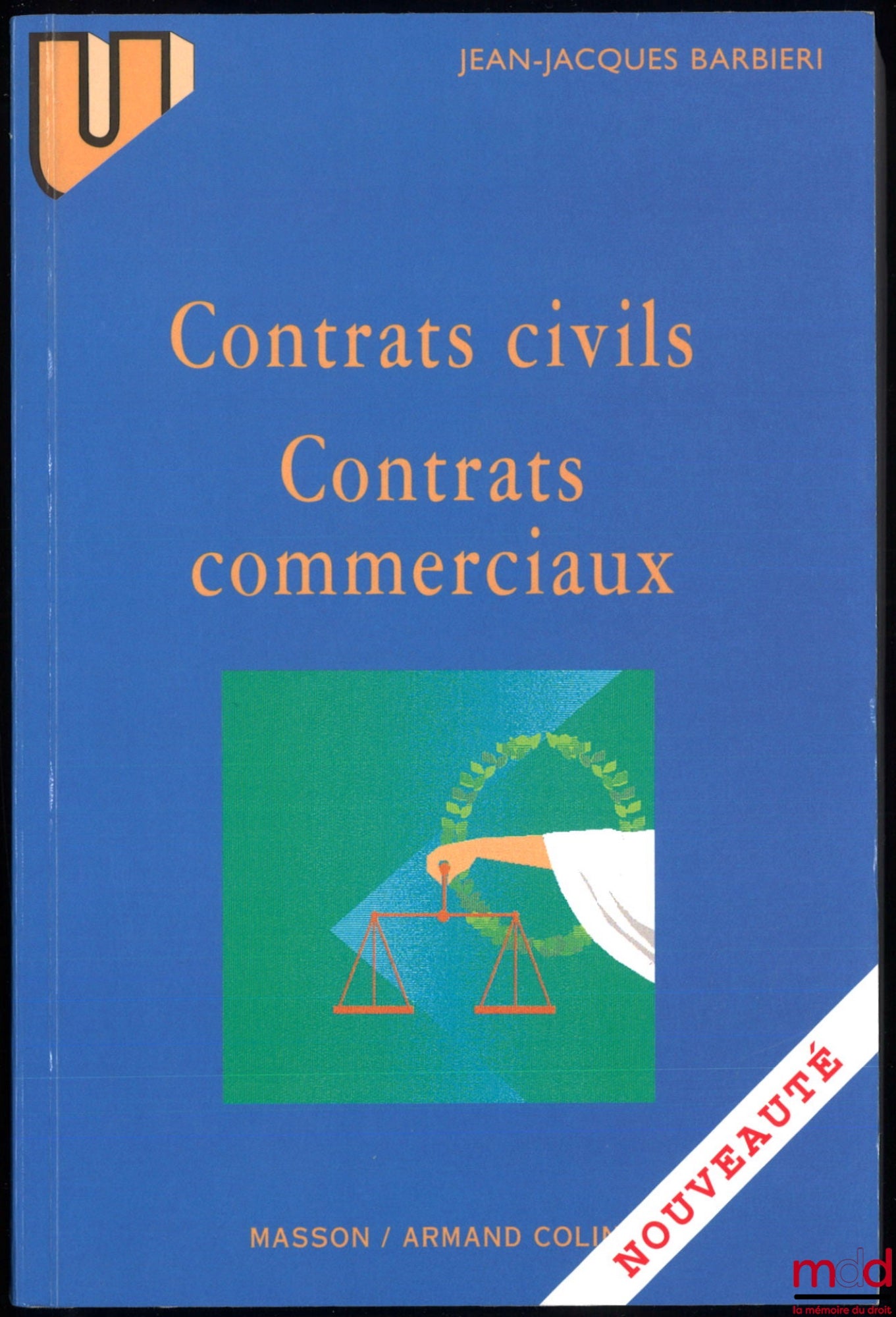 BARBIÉRI (Jean-Jacques) – CONTRATS CIVILS, CONTRATS COMMERCIAUX, série “Droit”