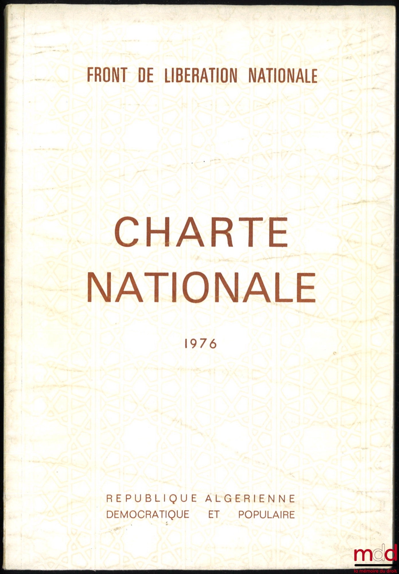 [FRONT DE LIBÉRATION NATIONALE] – CHARTE NATIONALE 1976, République algérienne démocratique et populaire