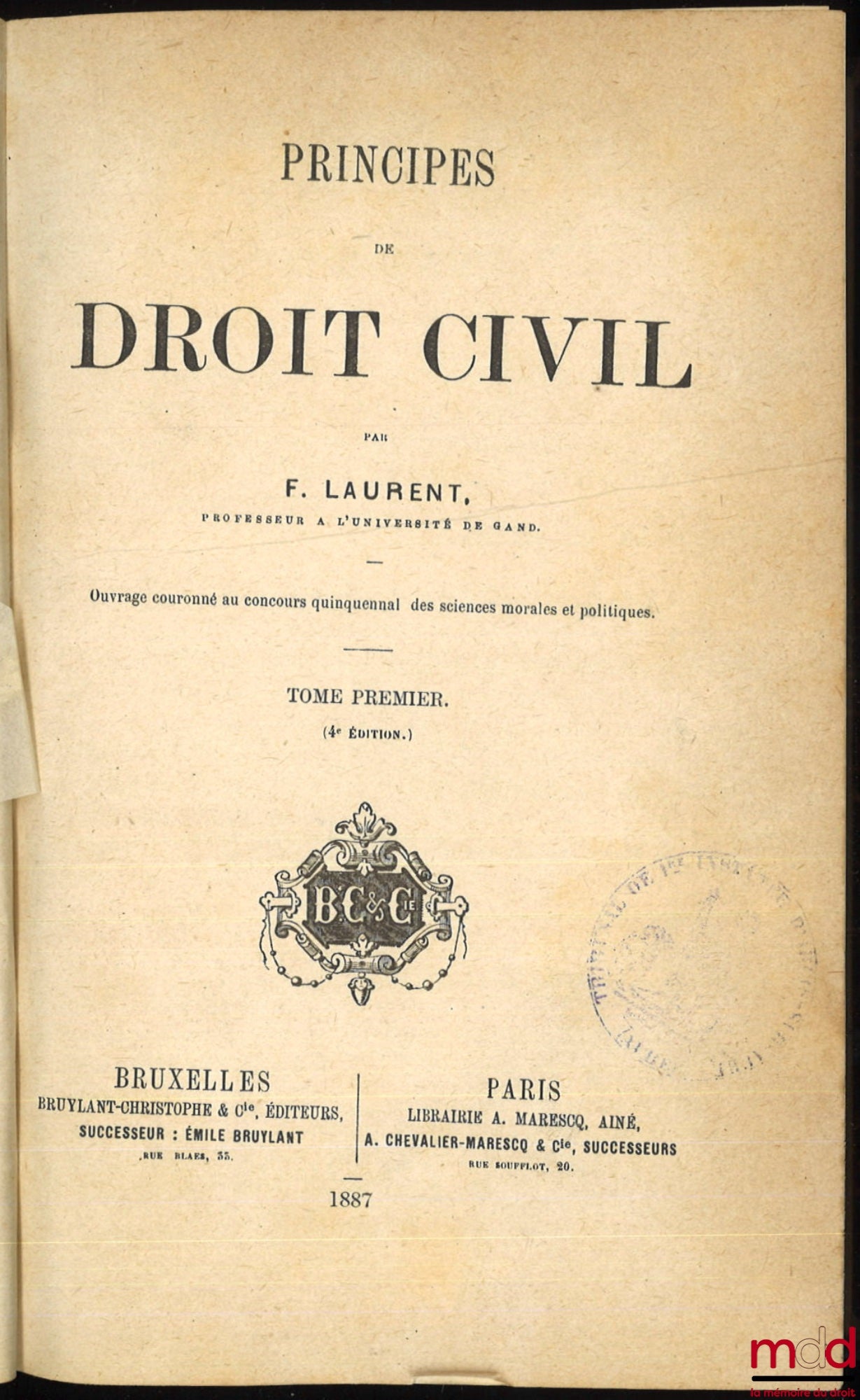 LAURENT (François) – PRINCIPES DE DROIT CIVIL, 4e éd., t. I