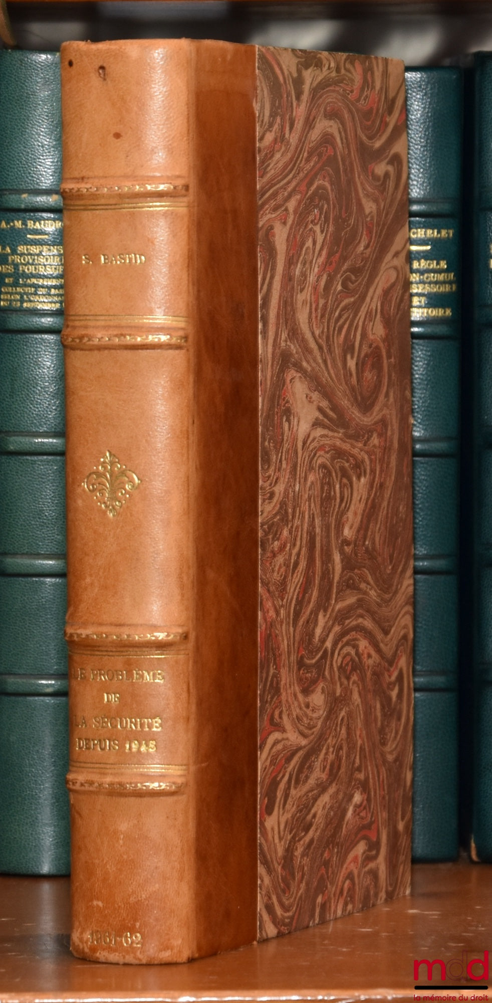 BASTID (Mme Paul) – LE PROBLÈME DE LA SÉCURITÉ DEPUIS 1945, Cours de Grands Problèmes politiques contemporains, Licence 4e année, 1961-1962