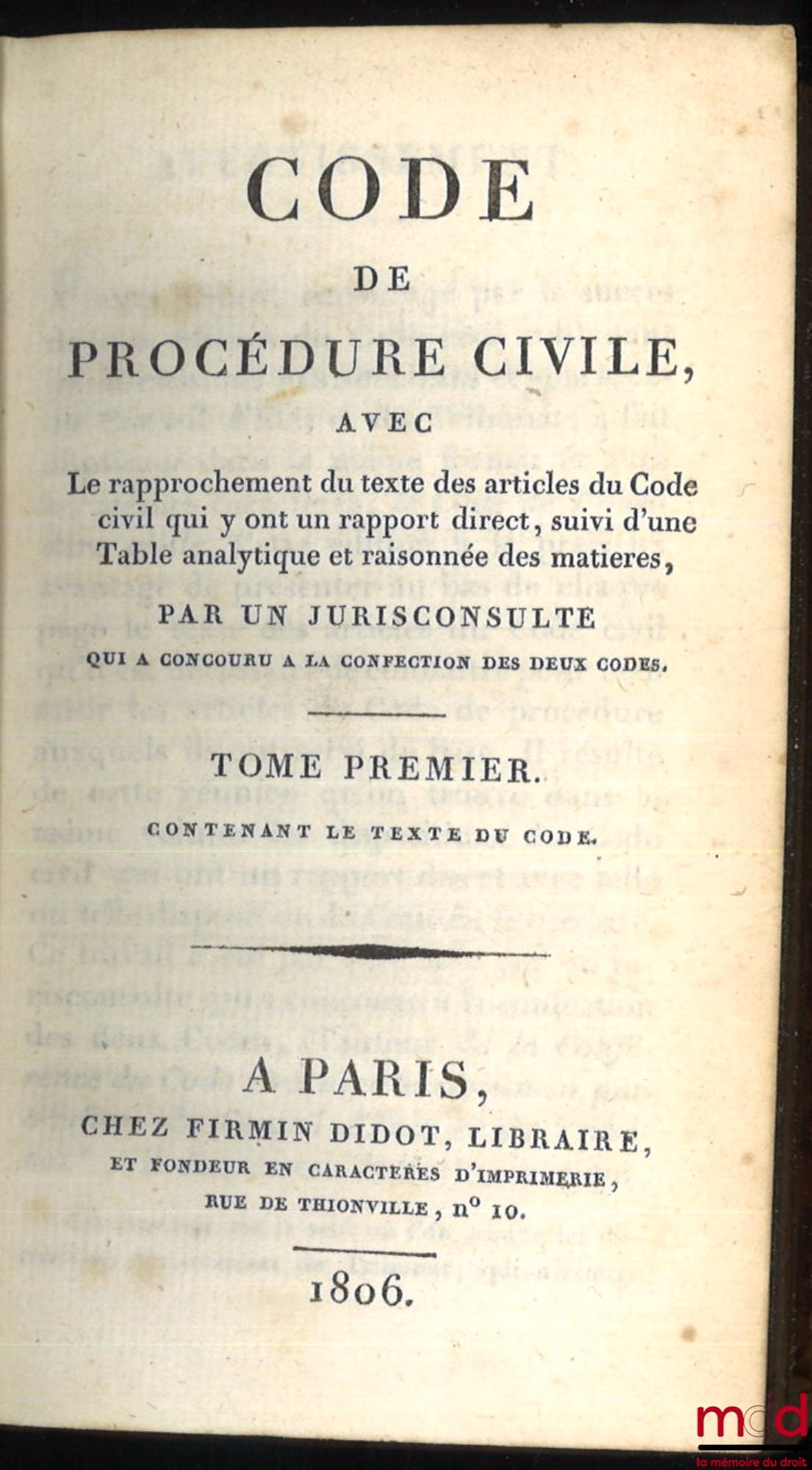 FAVARD DE LANGLADE (baron Guillaume Jean) – CODE DE PROCÉDURE CIVILE avec le rapprochement du texte des articles du Code civil qui y ont un rapport direct, suivi d’une Table analytique et raisonnée des matières, par un jurisconsulte qui a concouru à la co
