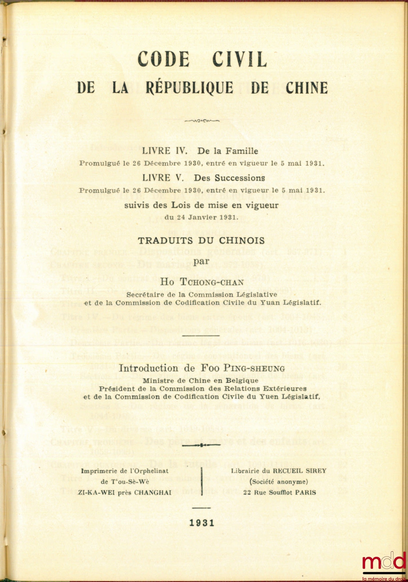 [Code civil - Chine] – CODE CIVIL DE LA RÉPUBLIQUE DE CHINE, traduits du chinois par Ho Tchong-Chan, Introduction de Foo Ping-sheung, Préface de Son Exc. Hu Han-min : – Tome premier : livre I : Des principes généraux ; livre II : Des Obligations ; livre I