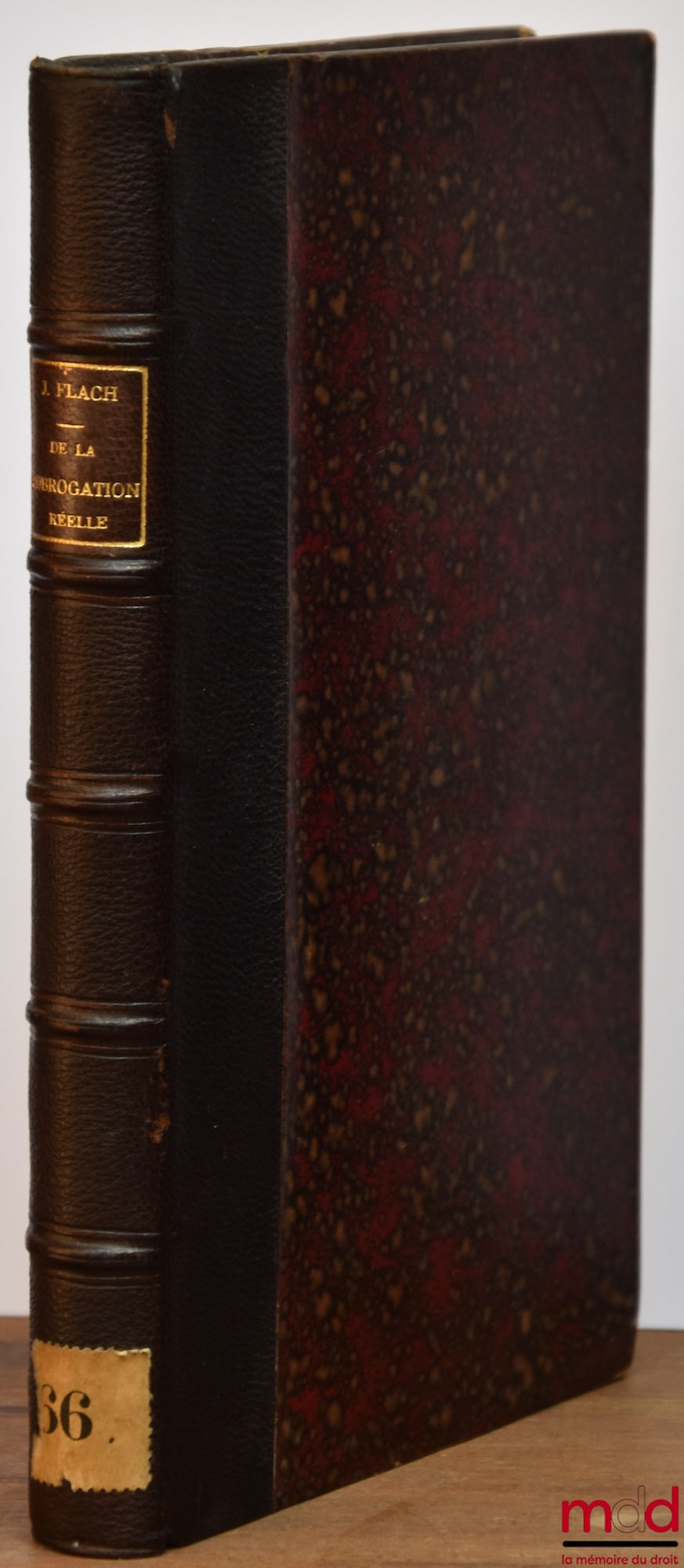 FLACH (Jacques) / FOLLEVILLE (Daniel) – Flach : DE LA SUBROGATION RÉELLE ; Folleville : DES CARACTÈRES DISTINCTIFS DU PAIEMENT AVEC SUBROGATION (Art. 1249-1252.)