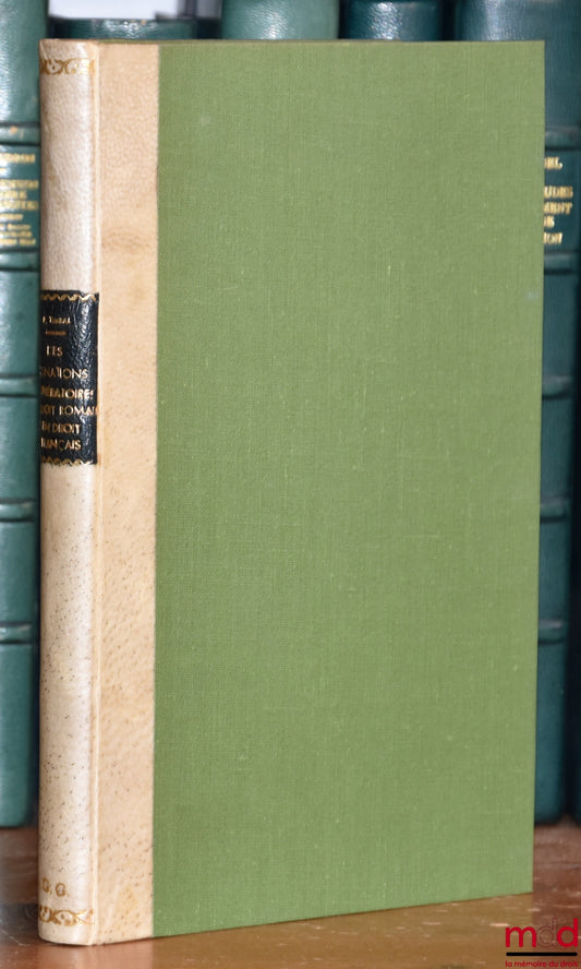 TIMBAL (Prosper) – DES DONATIONS RÉMUNÉRATOIRES EN DROIT ROMAIN ET EN DROIT FRANÇAIS