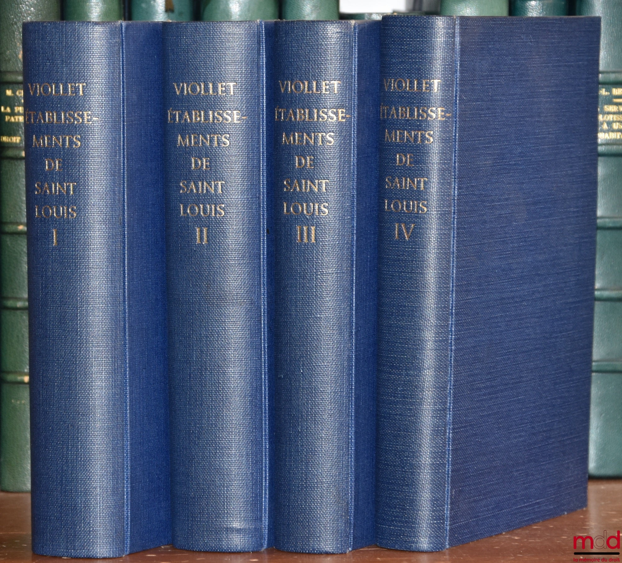 [Saint Louis], VIOLLET (Paul) – LES ÉTABLISSEMENTS DE SAINT LOUIS ACCOMPAGNÉS DES TEXTES PRIMITIFS ET DE TEXTES DÉRIVÉS AVEC UNE INTRODUCTION ET DES NOTES PUBLIÉS POUR LA SOCIÉTÉ DE L’HISTOIRE DE FRANCE par P. Viollet