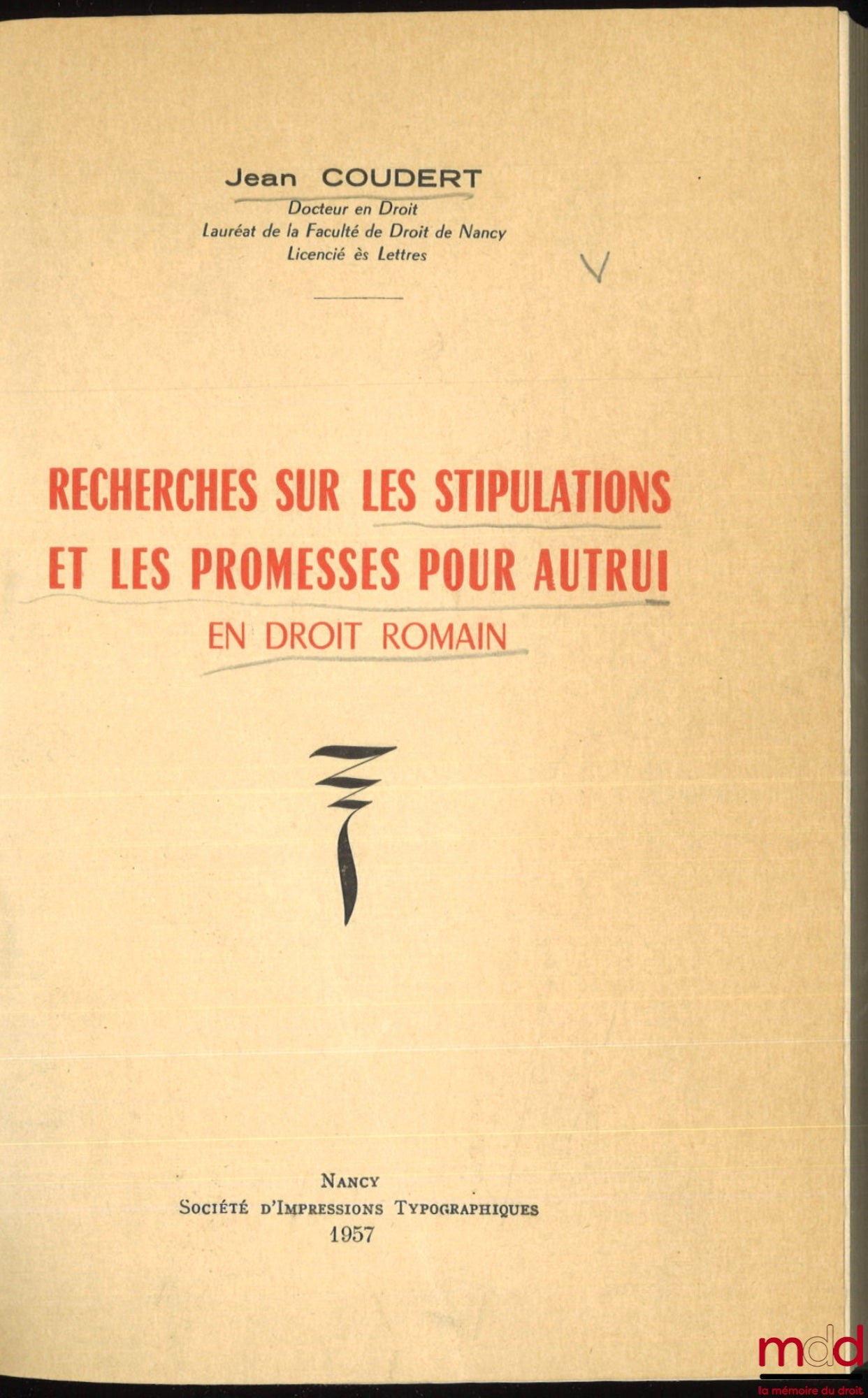 COUDERT (Jean) – RECHERCHES SUR LES STIPULATIONS ET LES PROMESSES POUR AUTRUI EN DROIT ROMAIN