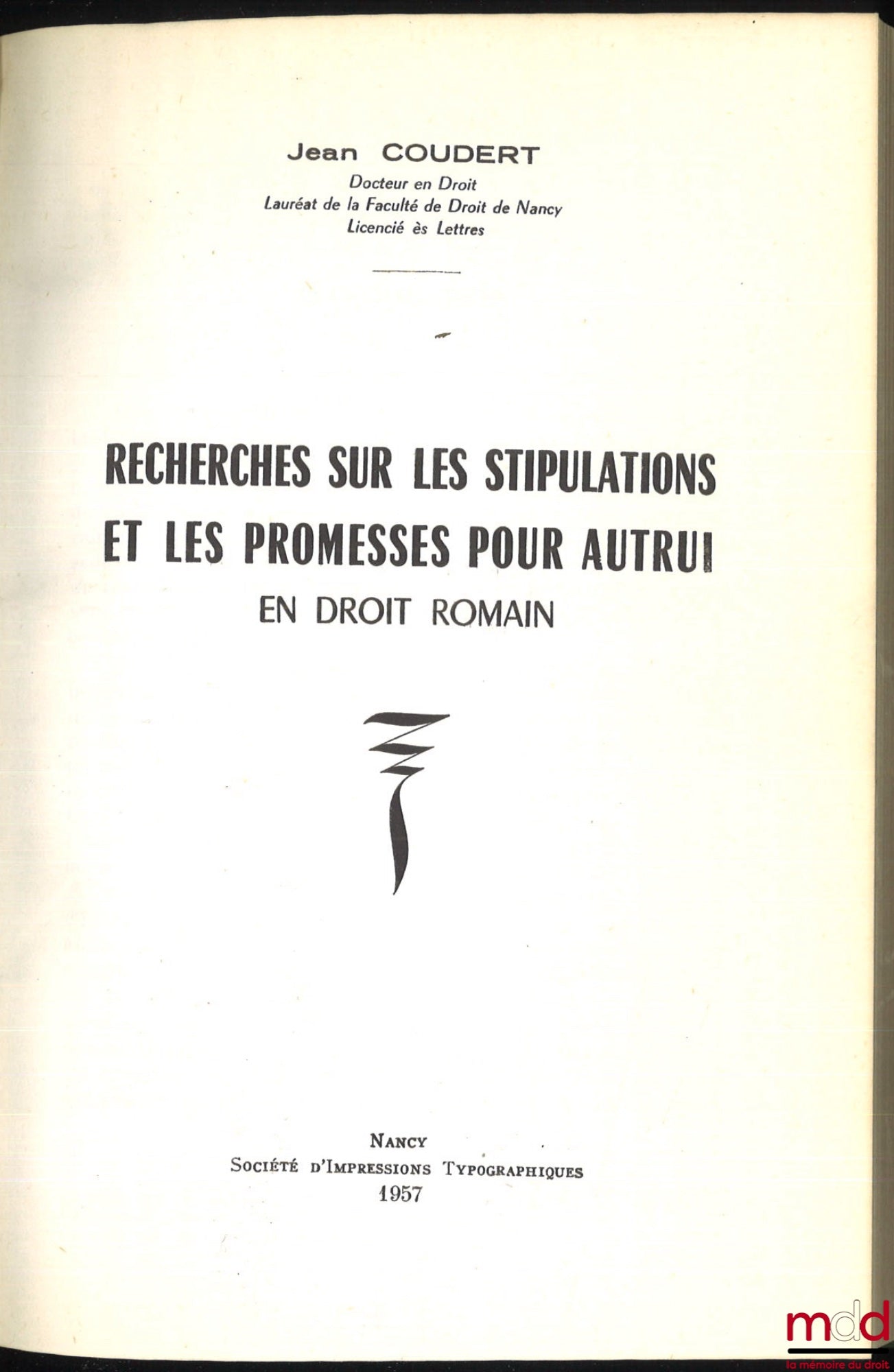 COUDERT (Jean) – RECHERCHES SUR LES STIPULATIONS ET LES PROMESSES POUR AUTRUI EN DROIT ROMAIN
