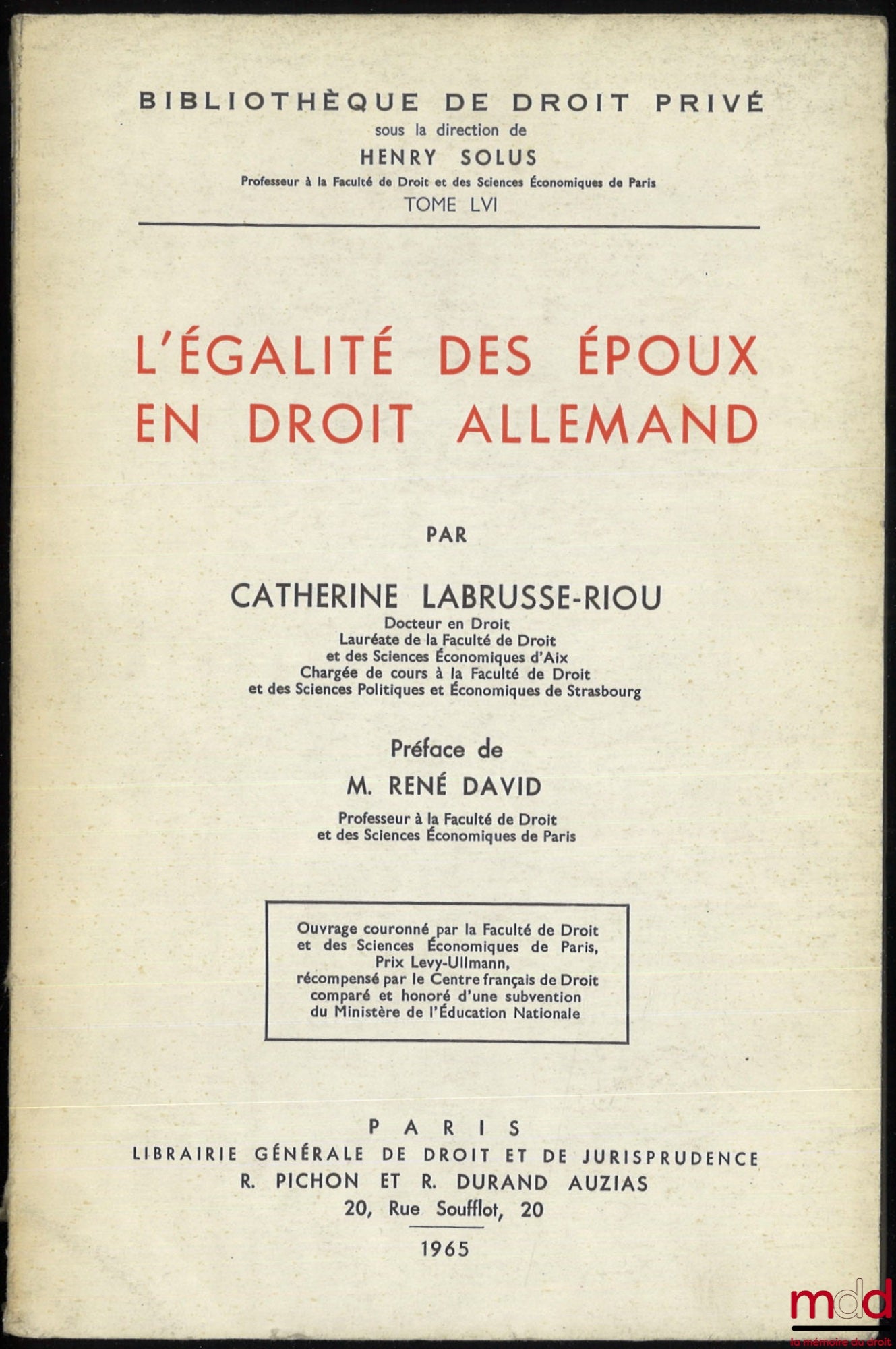 LABRUSSE-RIOU (Catherine) – EQUALITY OF SPOUSES IN GERMAN LAW, Preface by René David, Private Law Library, vol. LVI