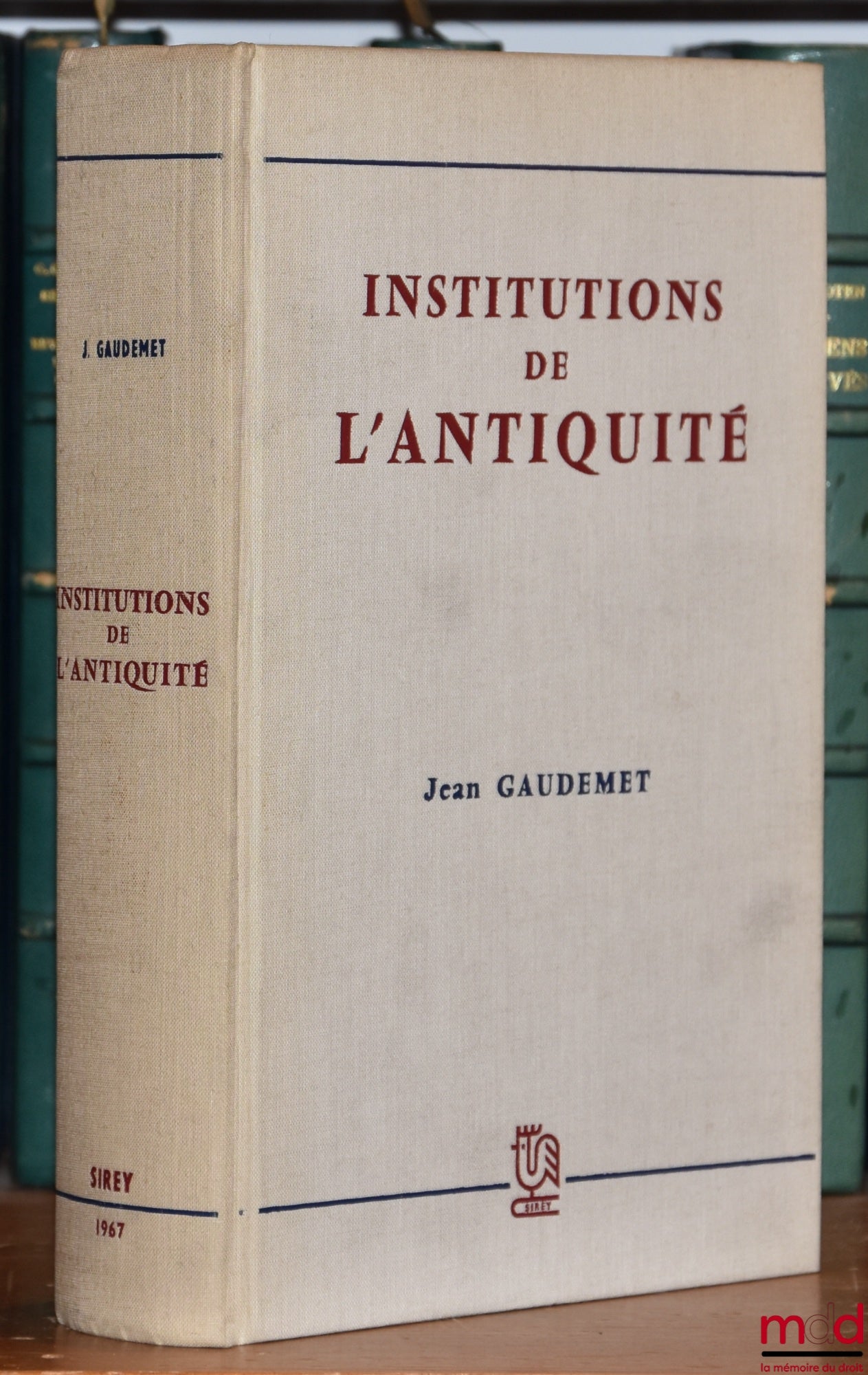 GAUDEMET (Jean) – INSTITUTIONS OF ANTIQUITY