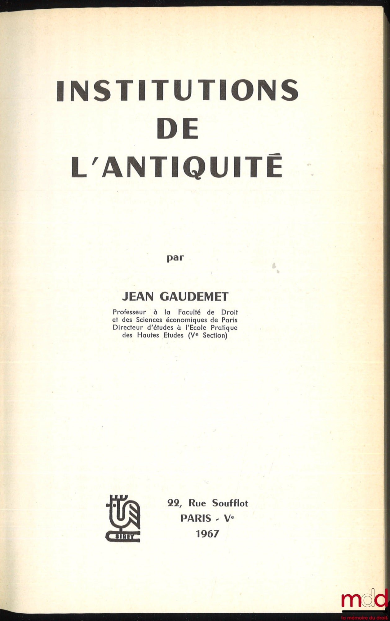 GAUDEMET (Jean) – INSTITUTIONS OF ANTIQUITY