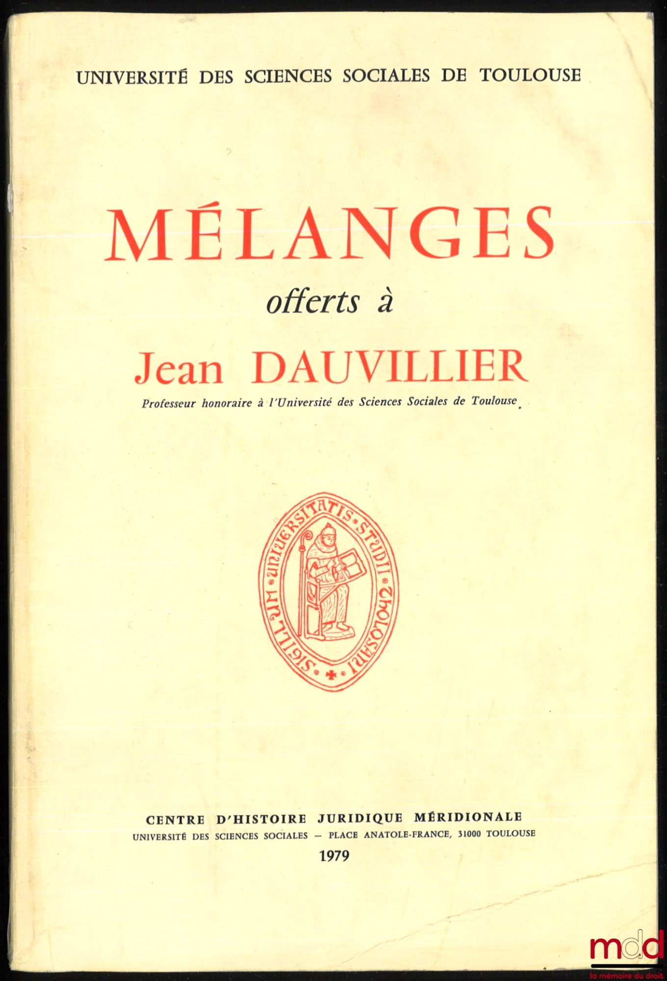 [Mélanges Dauvillier] – MÉLANGES OFFERTS À JEAN DAUVILLIER, Préface de Germain Sicard, Université des sciences sociales de Toulouse