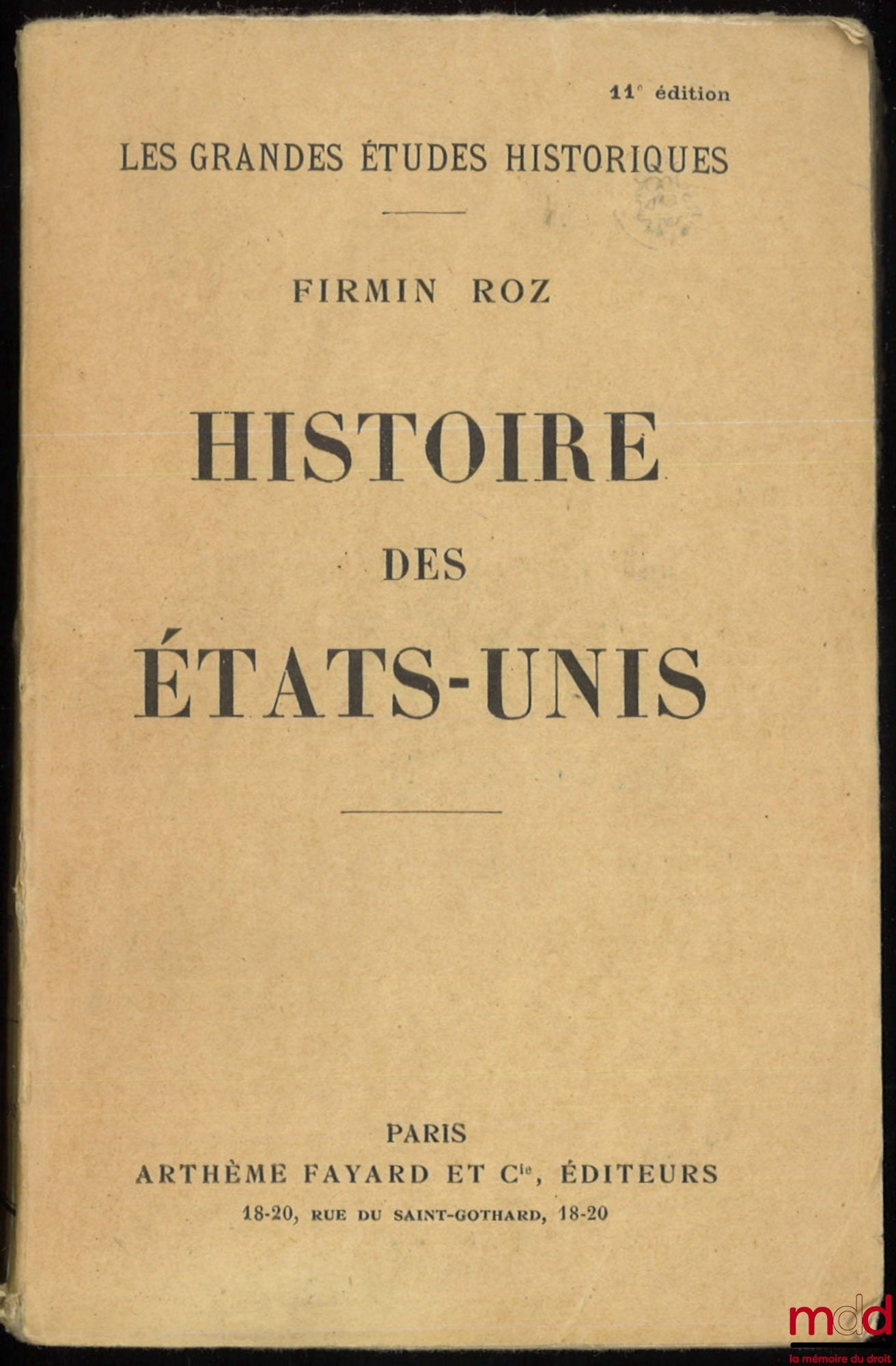 ROZ (Firmin) – HISTOIRE DES ÉTATS-UNIS, 11e éd., coll. Les grandes études historiques