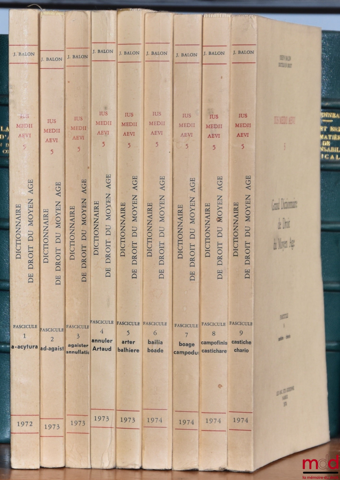 BALON (Joseph) – GRAND DICTIONNAIRE DE DROIT DU MOYEN ÂGE, Jus medii aevi 5, fasc. 1 [a-acytura] à 9 [castiche-chario] [seuls fascicules parus]