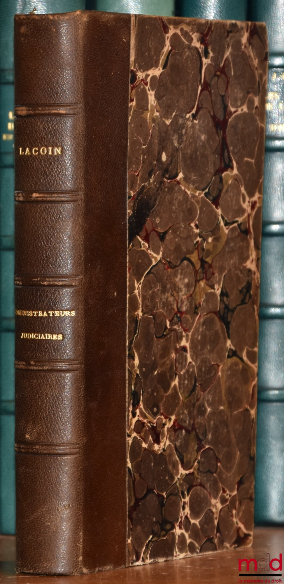 LACOIN (Gaston) – DES ADMINISTRATEURS COMMIS PAR JUSTICE ET DE LA SOCIÉTÉ DES ADMINISTRATEURS JUDICIAIRES PRÈS LE TRIBUNAL CIVIL DE LA SEINE