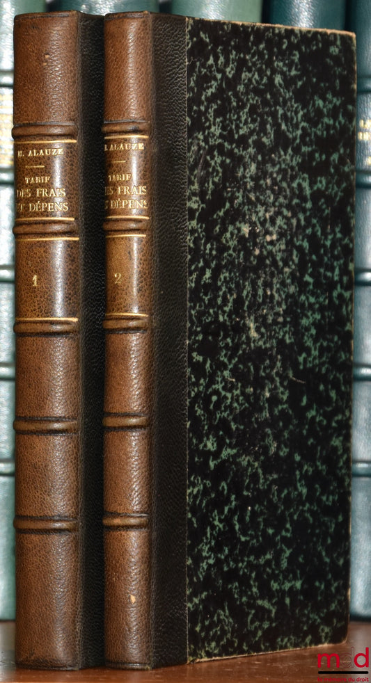 ALAUZE (Henri) – TARIF DES FRAIS ET DÉPENDS EN MATIÈRE CIVILE (DÉCRET DU 15 AOUT 1903). Guide pratique avec un appendice comprenant 30 tableaux de droits alloués, 190 modèles d’état sous forme d’applications de ces tableaux, 24 barèmes