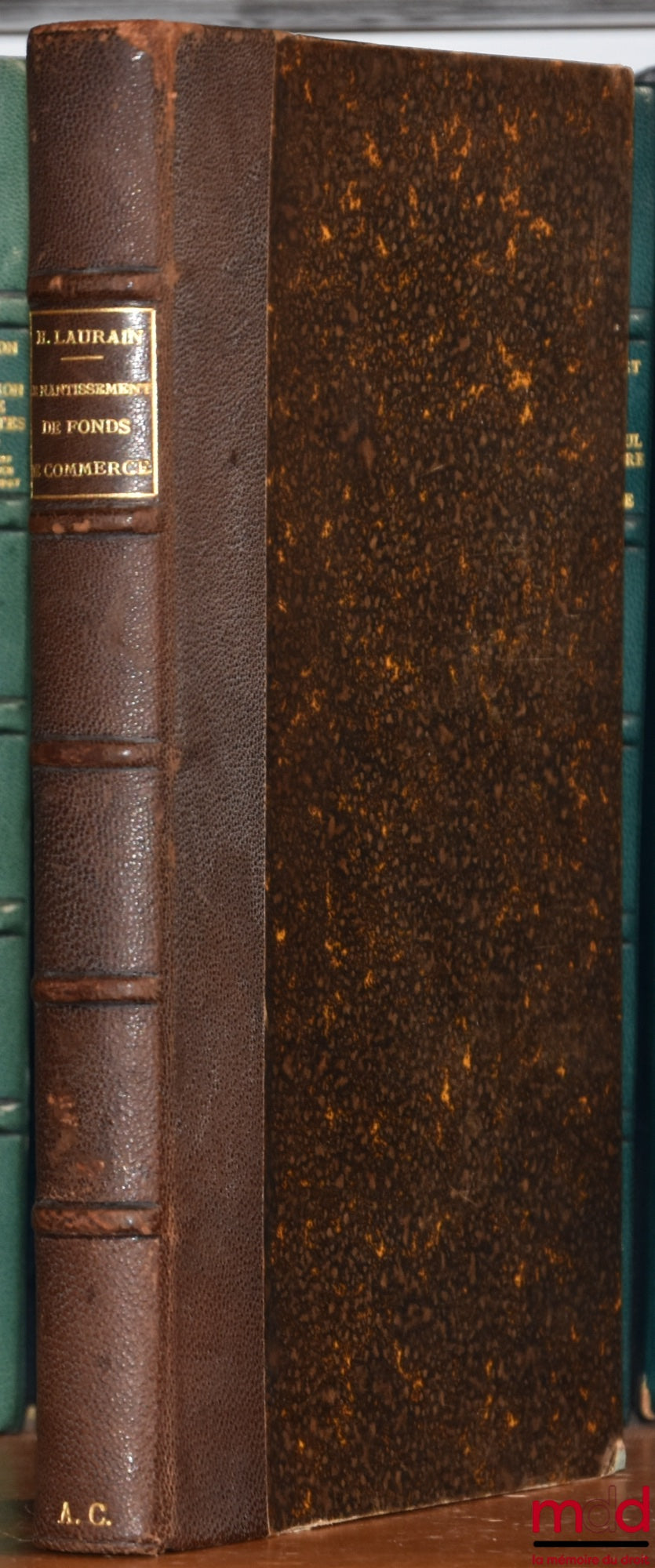 LAURAIN (Henri) – THE PLEDGE OF BUSINESS ASSETS, The Law of March 1, 1898 and its Reform