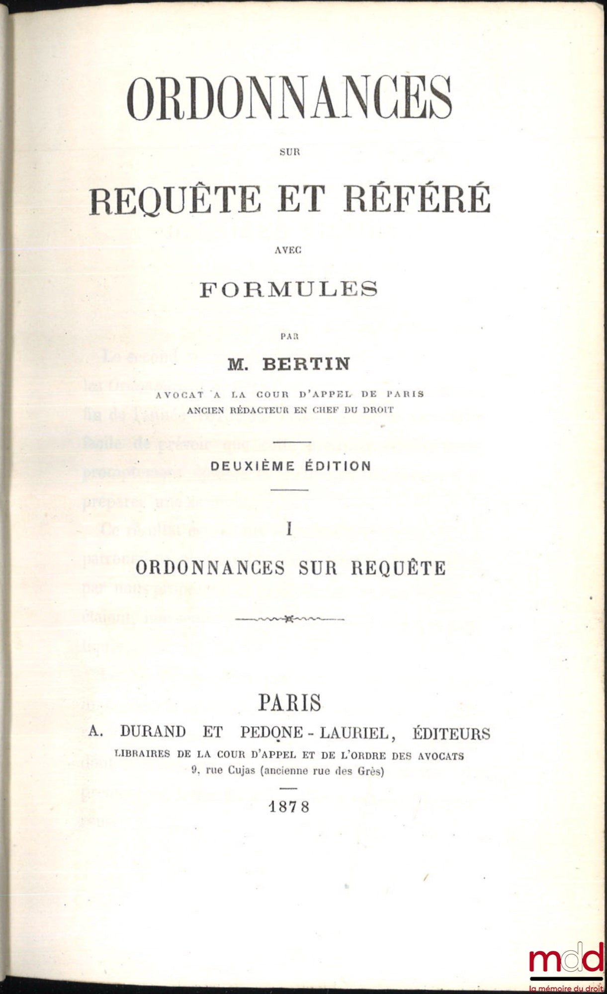 BERTIN (Jean-Louis-Henri) – ORDONNANCES SUR REQUÊTES ET RÉFÉRÉ avec formules, 2e éd.