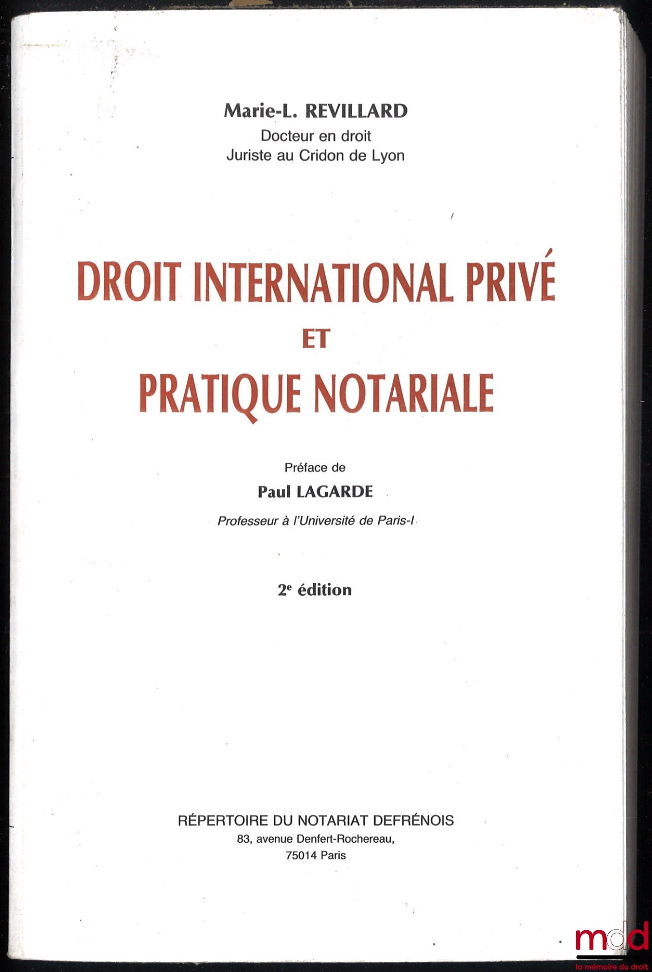REVILLARD (Mariel) – DROIT INTERNATIONAL PRIVÉ ET PRATIQUE NOTARIALE, 2e éd., Préface de Paul Lagarde