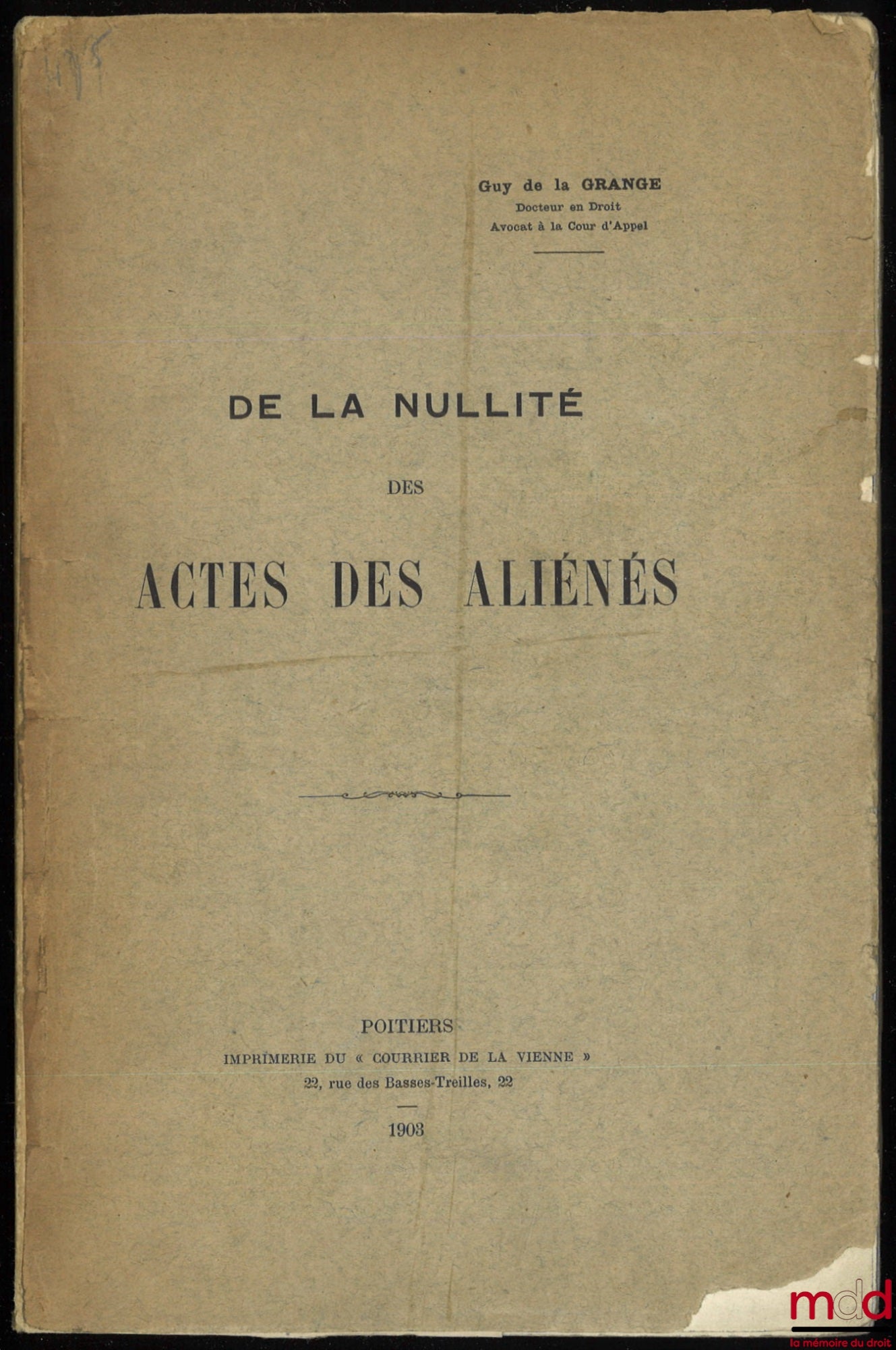 DE LA GRANGE (Guy) – DE LA NULLITÉ DES ACTES DES ALIÉNÉS