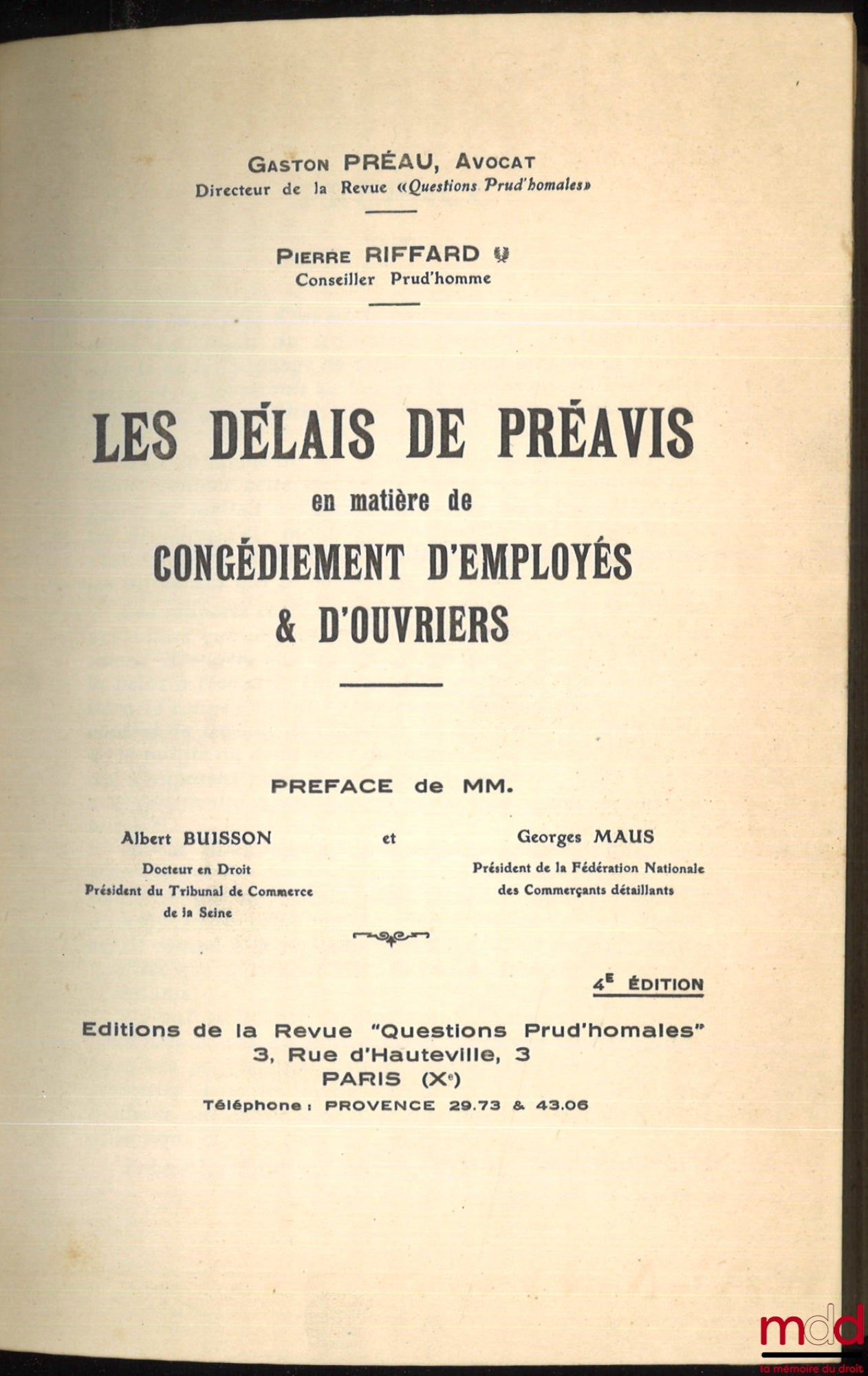 PRÉAU (Gaston) et RIFFARD (Pierre) – LES DÉLAIS DE PRÉAVIS EN MATIÈRE DE CONGÉDIEMENT D’EMPLOYÉS & D’OUVRIERS, Préface de MM. Albert Buisson & Georges Maus, 4e éd.