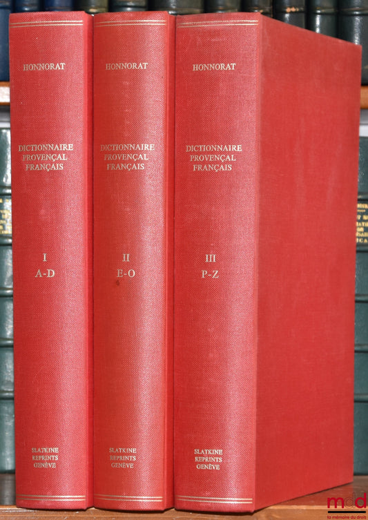 HONNORAT (Simon-Jude) – DICTIONNAIRE PROVENÇAL-FRANÇAIS OU DICTIONNAIRE DE LA LANGUE D’OC ANCIENNE ET MODERNE SUIVI D’UN VOCABULAIRE FRANÇAIS-PROVENÇAL