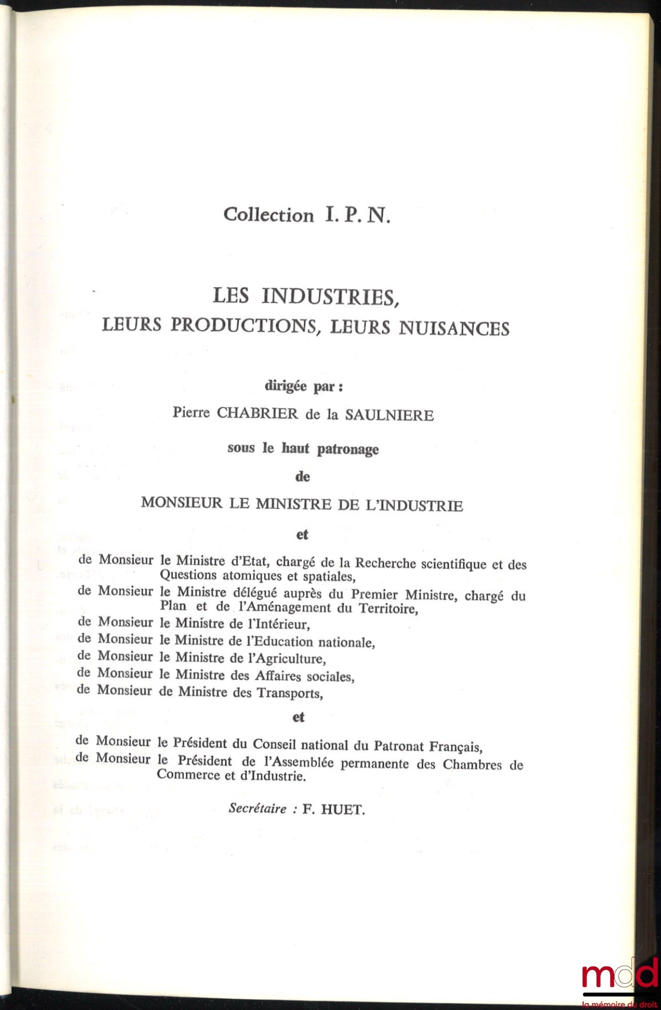 GOUSSET (Pierre) – LE DROIT DES ÉTABLISSEMENTS CLASSÉS DANGEREUX, INSALUBRES OU INCOMMODES (Loi du 19 décembre 1917, décret du 1er avril 1964 et textes modificatifs) avec la Collaboration de Gérard Magistry, Préface de René Martin