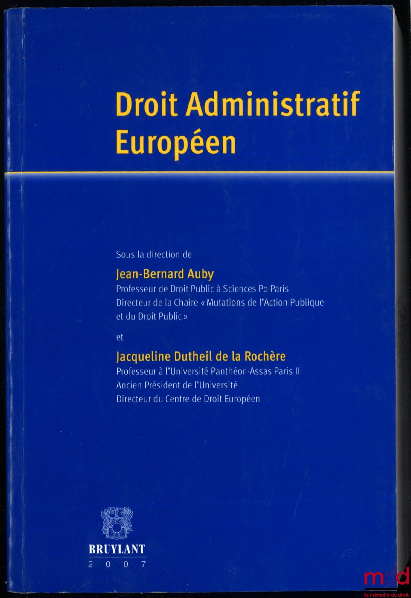 [Collectif] – DROIT ADMINISTRATIF EUROPÉEN, sous la dir. de Jean-Bernard Auby et Jacqueline Dutheil de la Rochère
