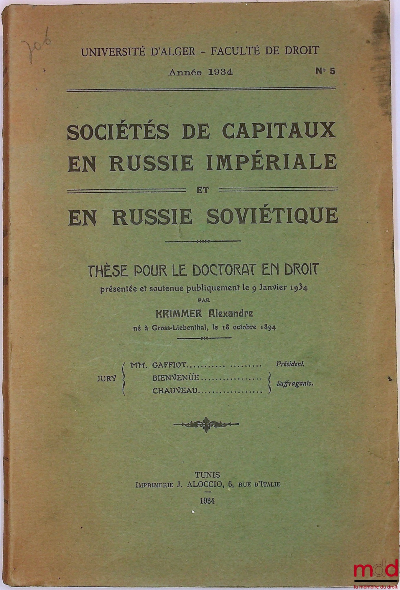 KRIMMER (Alexandre) – SOCIÉTÉ DE CAPITAUX EN RUSSIE IMPÉRIALE et  EN RUSSIE SOVIÉTIQUE, Thèse Université d’Alger - Faculté de droit, Année 1934, n° 5