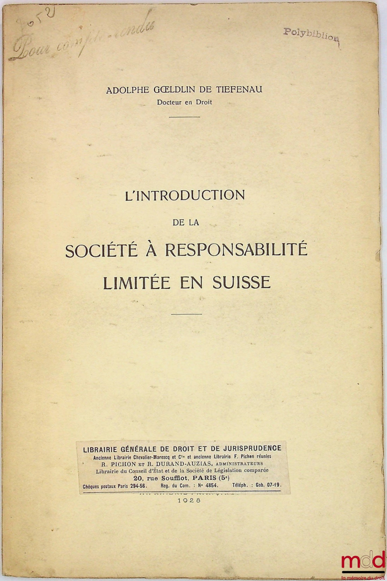 THIEFENAU (Adolphe Gœudlin de) – L’INTRODUCTION de la SOCIÉTÉ À RESPONSABILITÉ LIMITÉE EN SUISSE