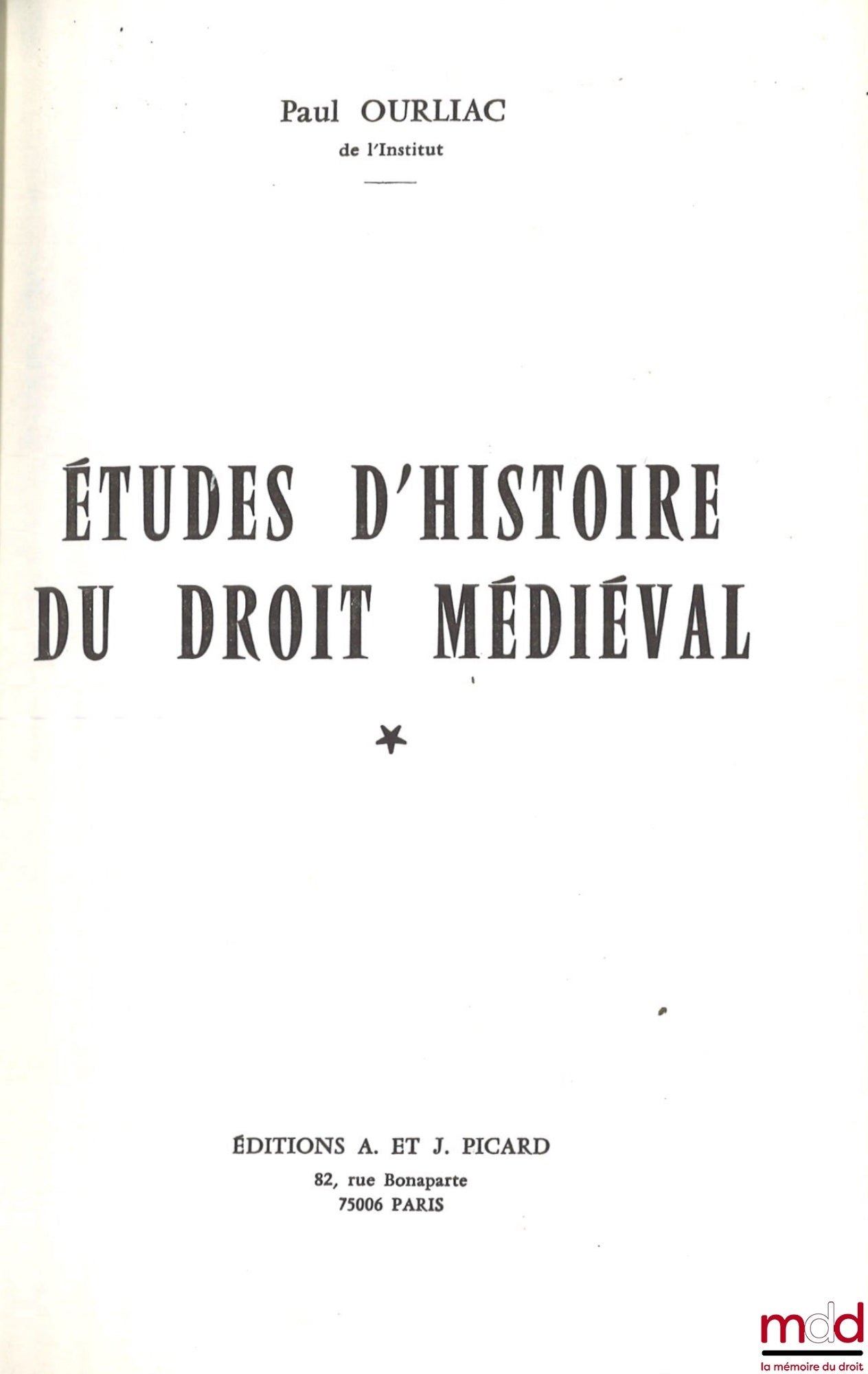 [Mélanges Ourliac] – ÉTUDES D’HISTOIRE DU DROIT MÉDIÉVAL (t. I), ÉTUDES DE DROIT ET D’HISTOIRE (t. II)