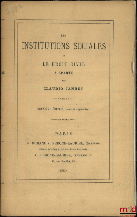 JANNET (Claudio) – SOCIAL INSTITUTIONS AND CIVIL LAW IN SPARTA, 2nd revised and enlarged ed.