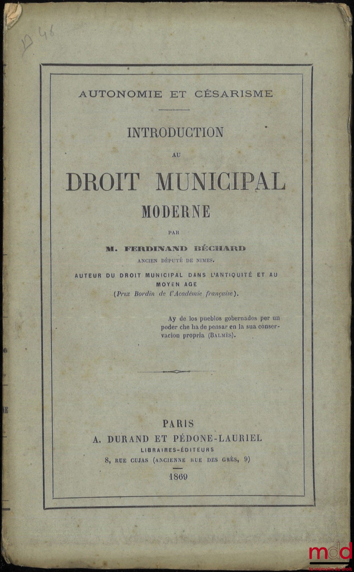 BÉCHARD (Ferdinand) – INTRODUCTION AU DROIT MUNICIPAL MODERNE, AUTONOMIE ET CÉSARISME