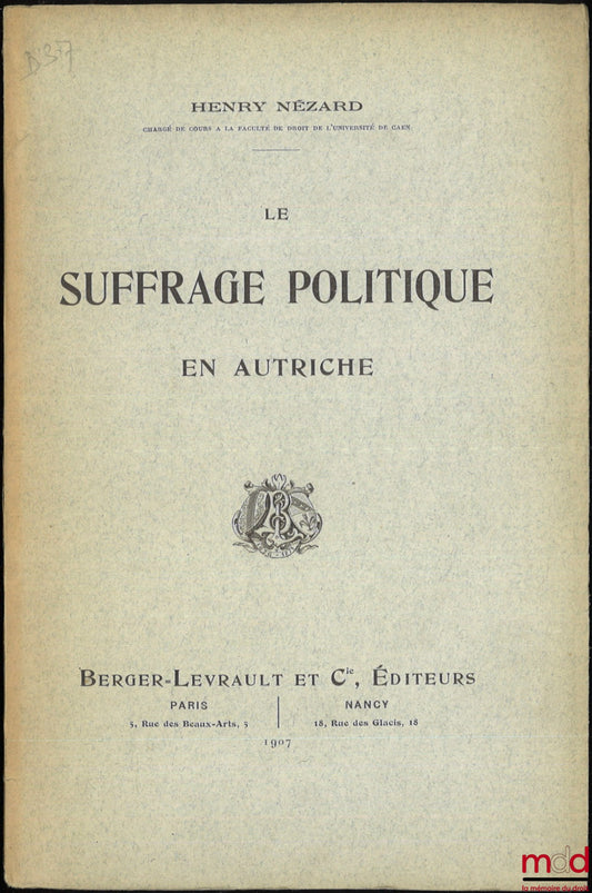 NÉZARD (Henry) – LE SUFFRAGE POLITIQUE EN AUTRICHE
